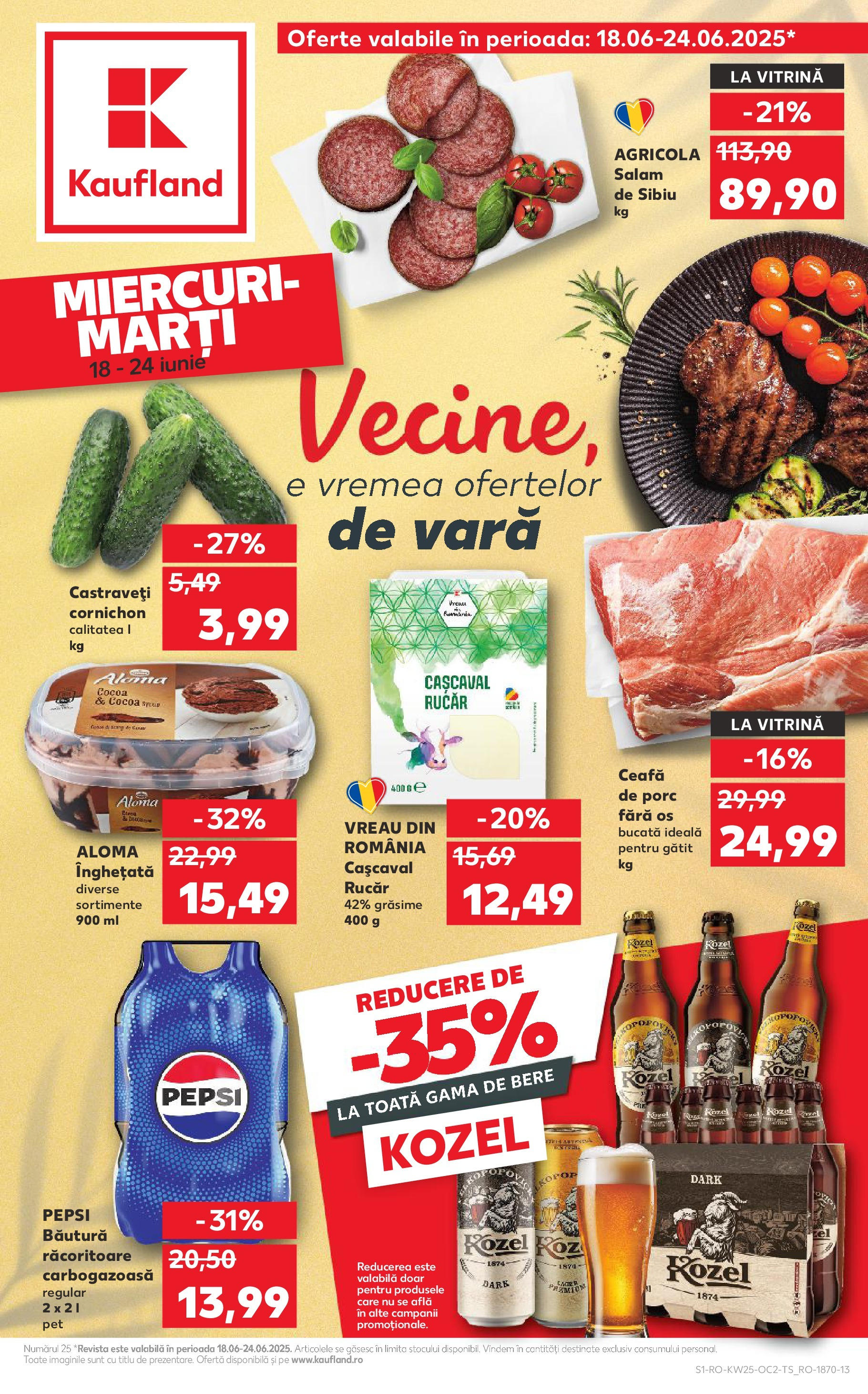Catalog Kaufland - Iaşi 18.06.2025 || Revista si Oferte | Pagină: 1 | Produse: Vitrină, Cașcaval, Salam, Înghețată Catalog Kaufland - Iaşi 18.06.2025 - Revista si Oferta | Pagină: 1 | Produse: Vitrină, Cașcaval, Salam, Înghețată