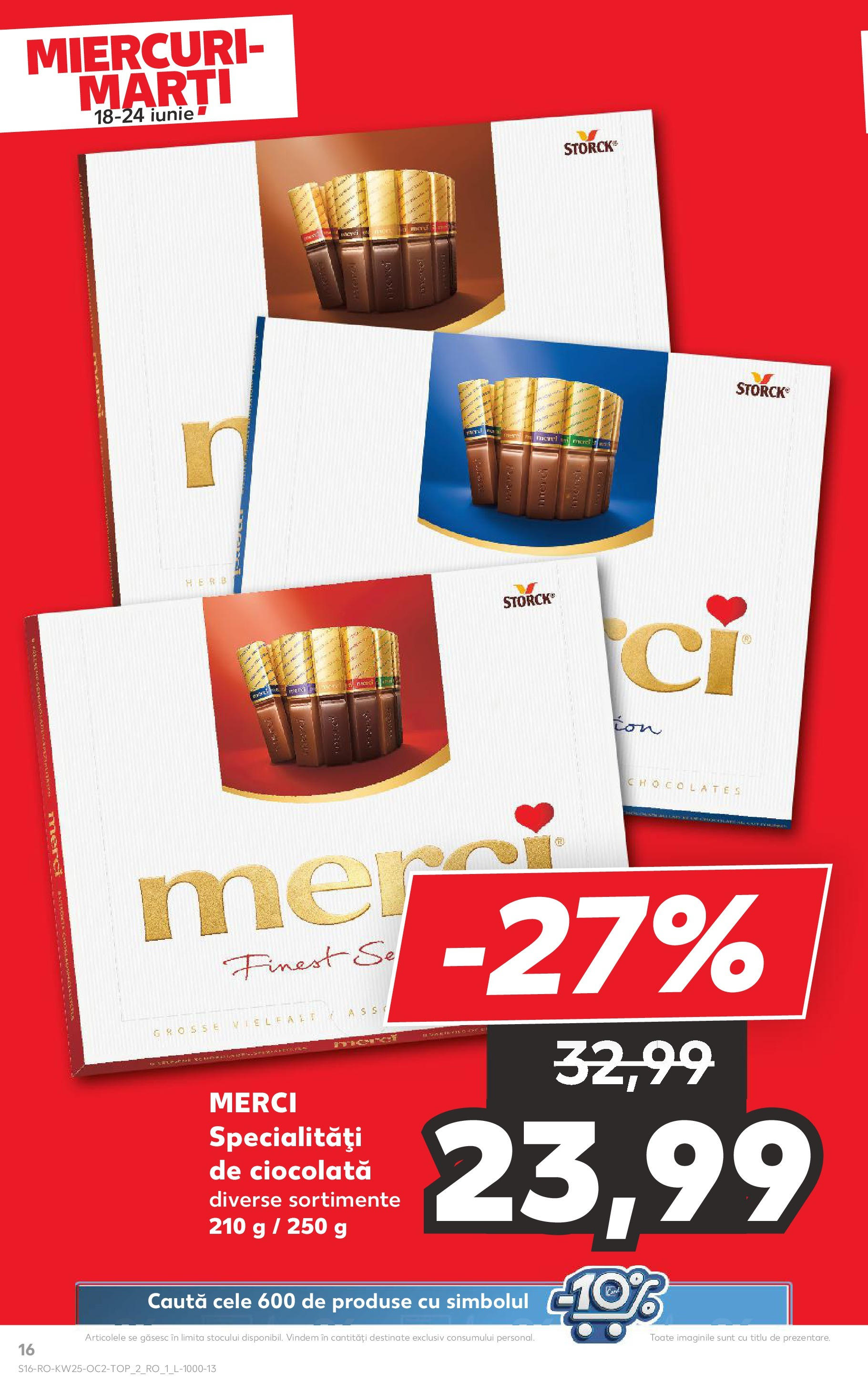 Catalog Kaufland - Bucureşti 18.06.2025 || Revista si Oferte | Pagină: 16 | Produse: Ciocolată Catalog Kaufland - Bucureşti 18.06.2025 - Revista si Oferta | Pagină: 16 | Produse: Ciocolată