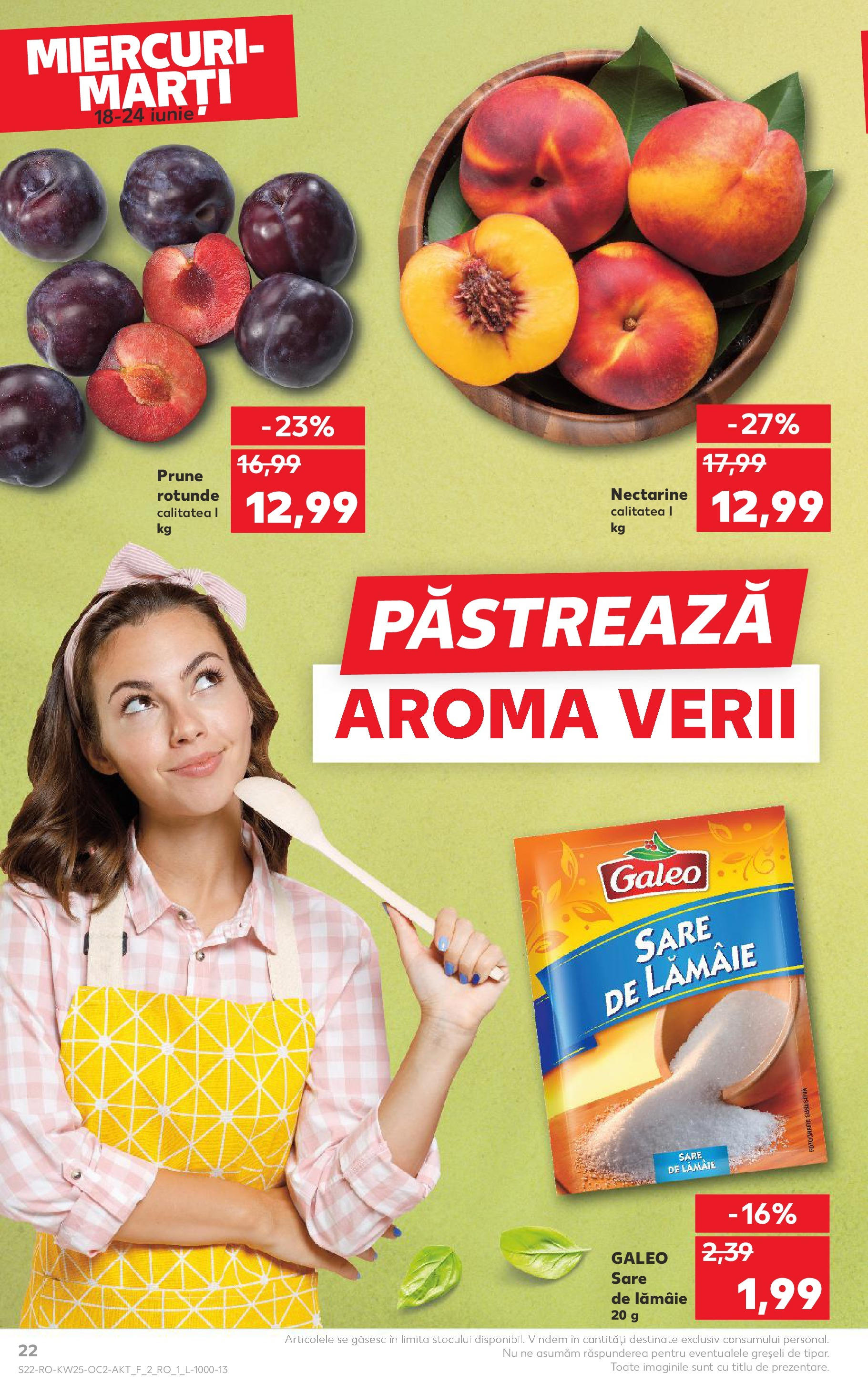 Catalog Kaufland - Bucureşti 18.06.2025 || Revista si Oferte | Pagină: 22 | Produse: Temizlik kovası, Prune, Sare, Lămâie Catalog Kaufland - Bucureşti 18.06.2025 - Revista si Oferta | Pagină: 22 | Produse: Temizlik kovası, Prune, Sare, Lămâie