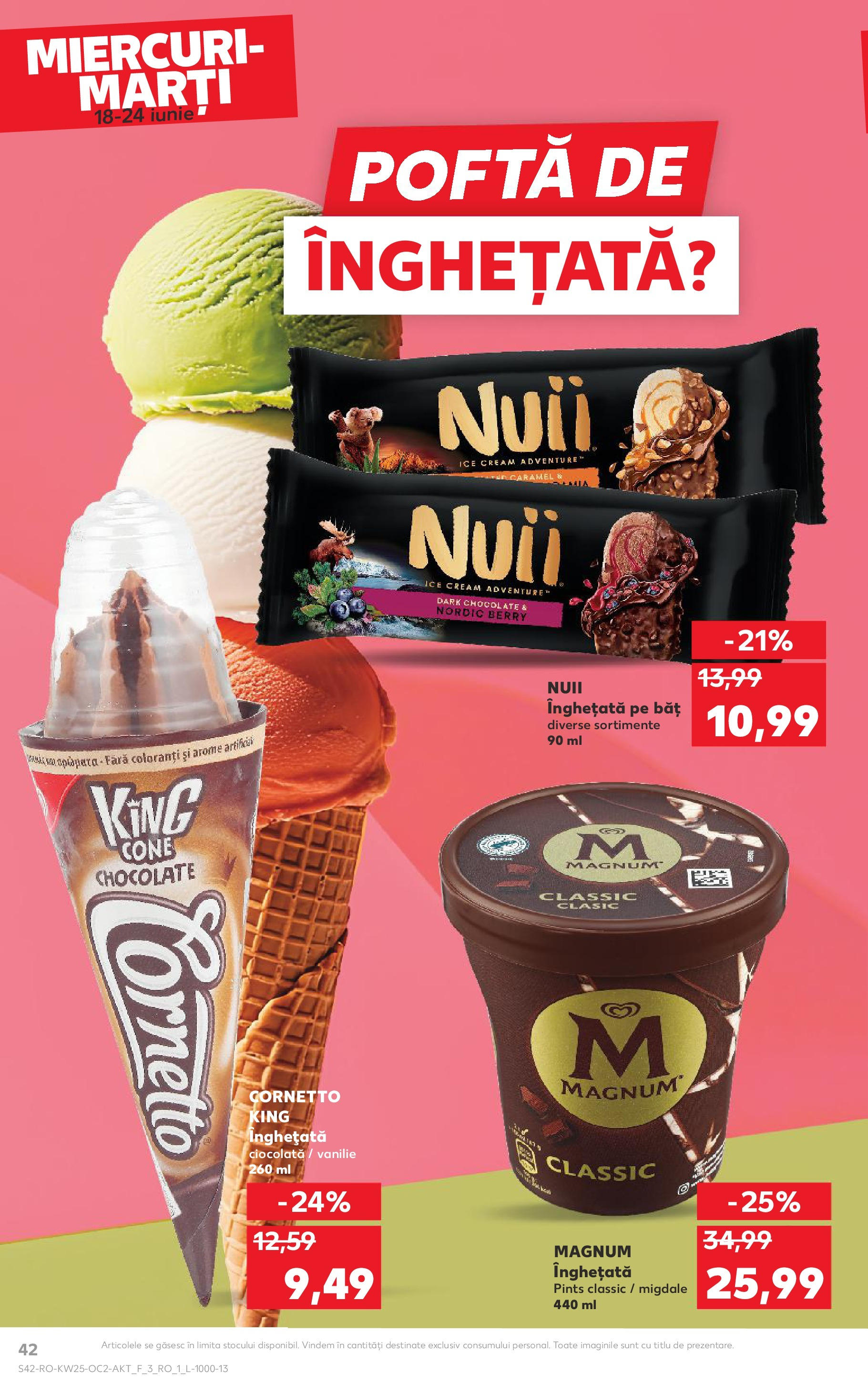 Catalog Kaufland - Bucureşti 18.06.2025 || Revista si Oferte | Pagină: 42 | Produse: Migdale, Ciocolată, Înghețată Catalog Kaufland - Bucureşti 18.06.2025 - Revista si Oferta | Pagină: 42 | Produse: Migdale, Ciocolată, Înghețată