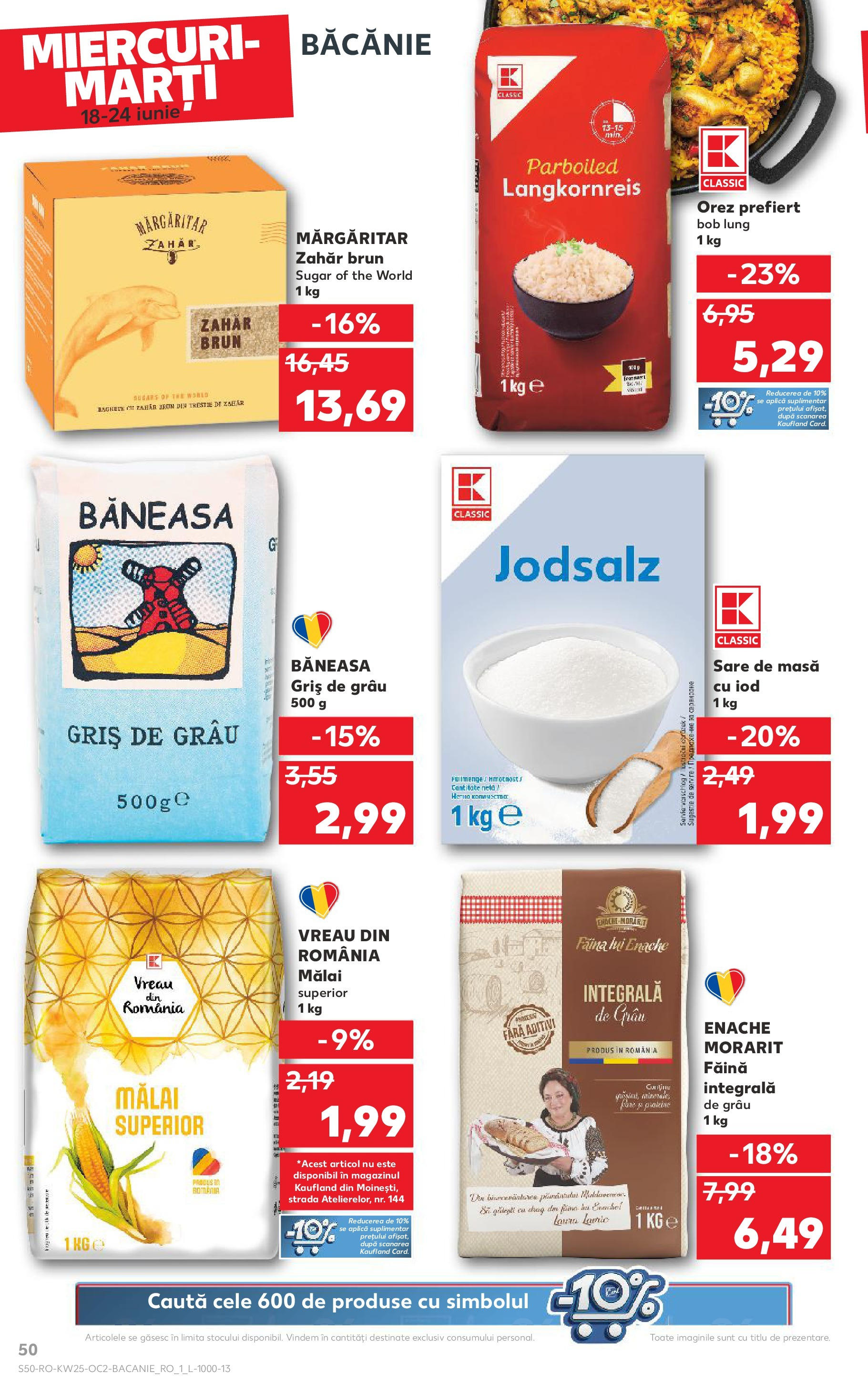 Catalog Kaufland - Bucureşti 18.06.2025 || Revista si Oferte | Pagină: 50 | Produse: Masă, Făină, Mălai, Sare Catalog Kaufland - Bucureşti 18.06.2025 - Revista si Oferta | Pagină: 50 | Produse: Masă, Făină, Mălai, Sare