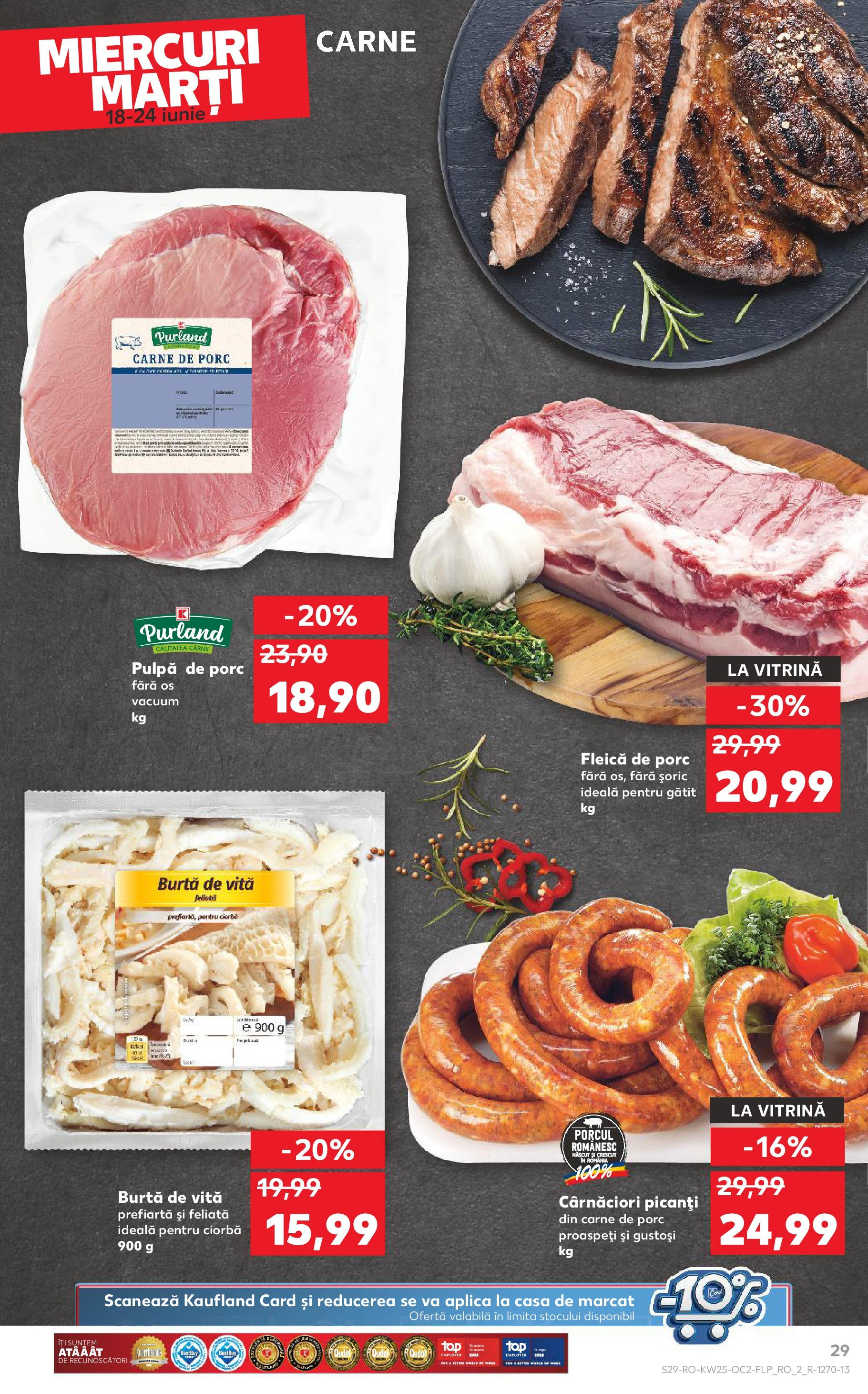 Catalog Kaufland - Deva 18.06.2025 || Revista si Oferte | Pagină: 29 | Produse: Vitrină, Carne De Porc, Fleică Catalog Kaufland - Deva 18.06.2025 - Revista si Oferta | Pagină: 29 | Produse: Vitrină, Carne De Porc, Fleică
