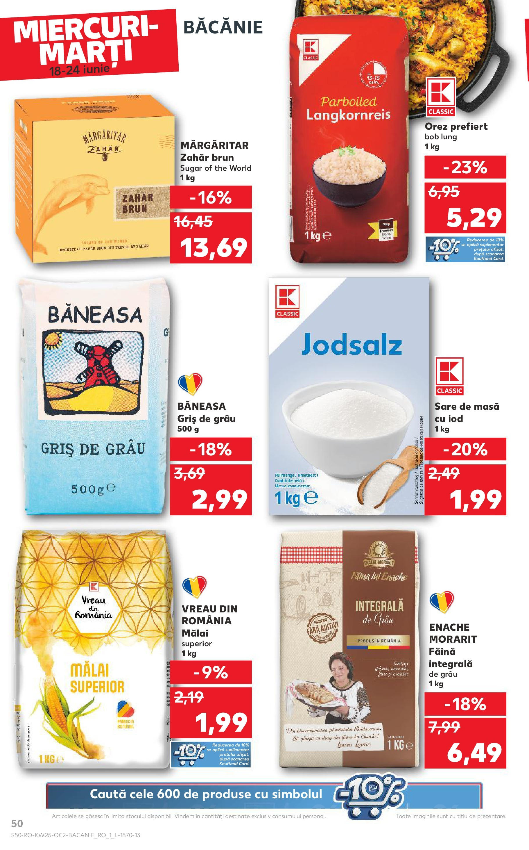 Catalog Kaufland - Râmnicu Vâlcea 18.06.2025 || Revista si Oferte | Pagină: 50 | Produse: Masă, Orez, Sare, Zahăr Catalog Kaufland - Râmnicu Vâlcea 18.06.2025 - Revista si Oferta | Pagină: 50 | Produse: Masă, Orez, Sare, Zahăr