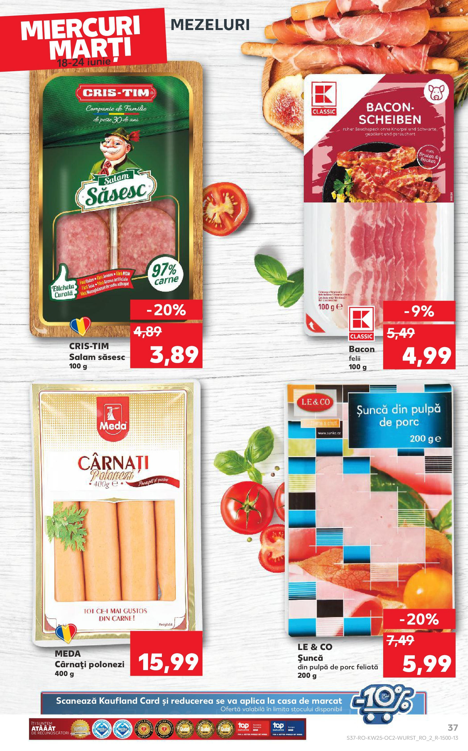 Catalog Kaufland - Baia Mare 18.06.2025 || Revista si Oferte | Pagină: 37 | Produse: Bacon, Șuncă, Pește, Cârnați Catalog Kaufland - Baia Mare 18.06.2025 - Revista si Oferta | Pagină: 37 | Produse: Bacon, Șuncă, Pește, Cârnați