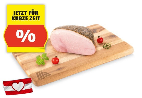GENUSS 100% AUS ÖSTERREICH Schinken im Ganzen