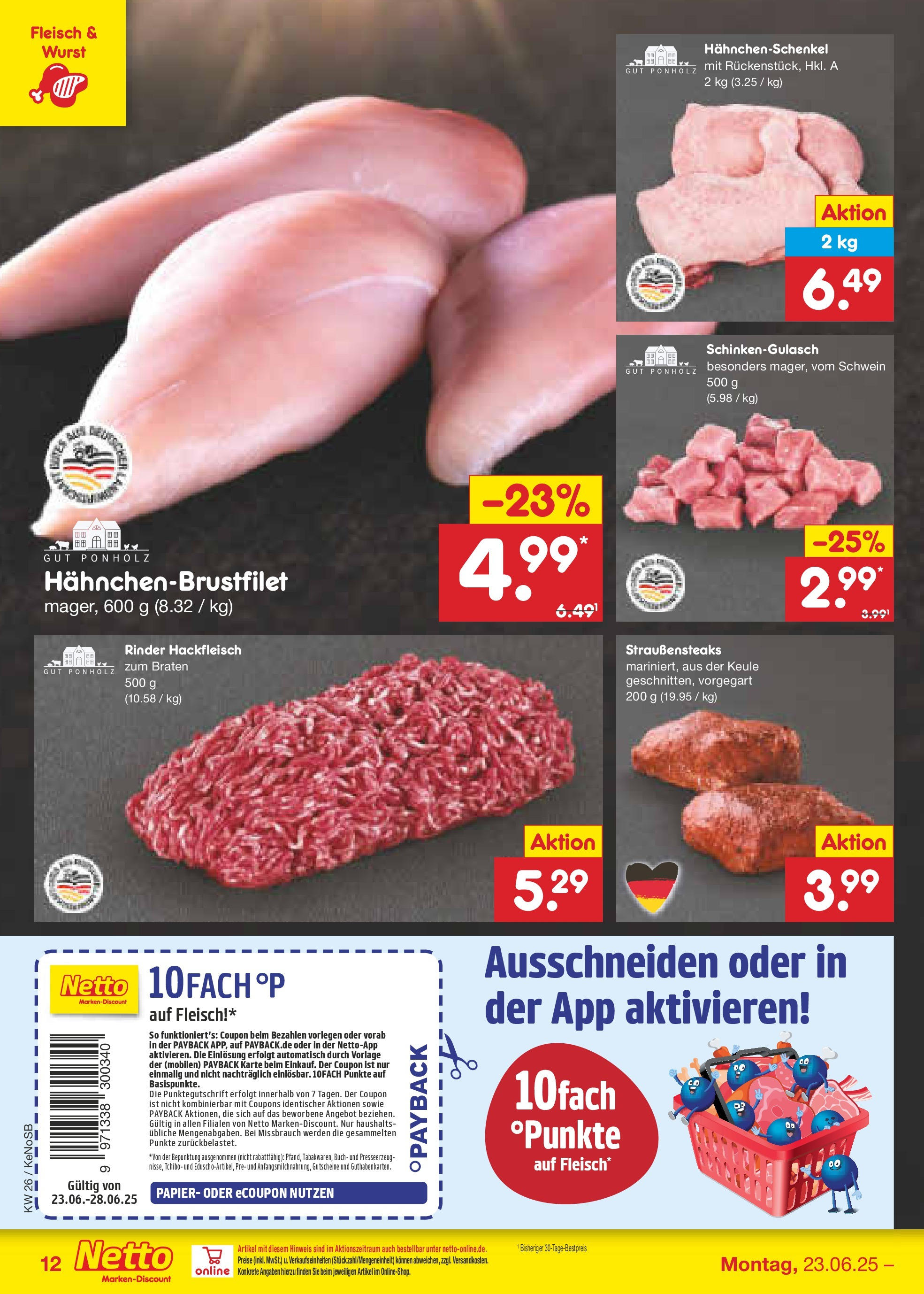 Netto Marken-Discount prospekt Bonn (ab 22.06.2025) » Angebote | Seite: 18 | Produkte: Hahnchenschenkel, Wurst, Fleisch, Hackfleisch Netto Marken-Discount prospekt Bonn (ab 22.06.2025) » Angebote | Seite: 18 | Produkte: Hahnchenschenkel, Wurst, Fleisch, Hackfleisch