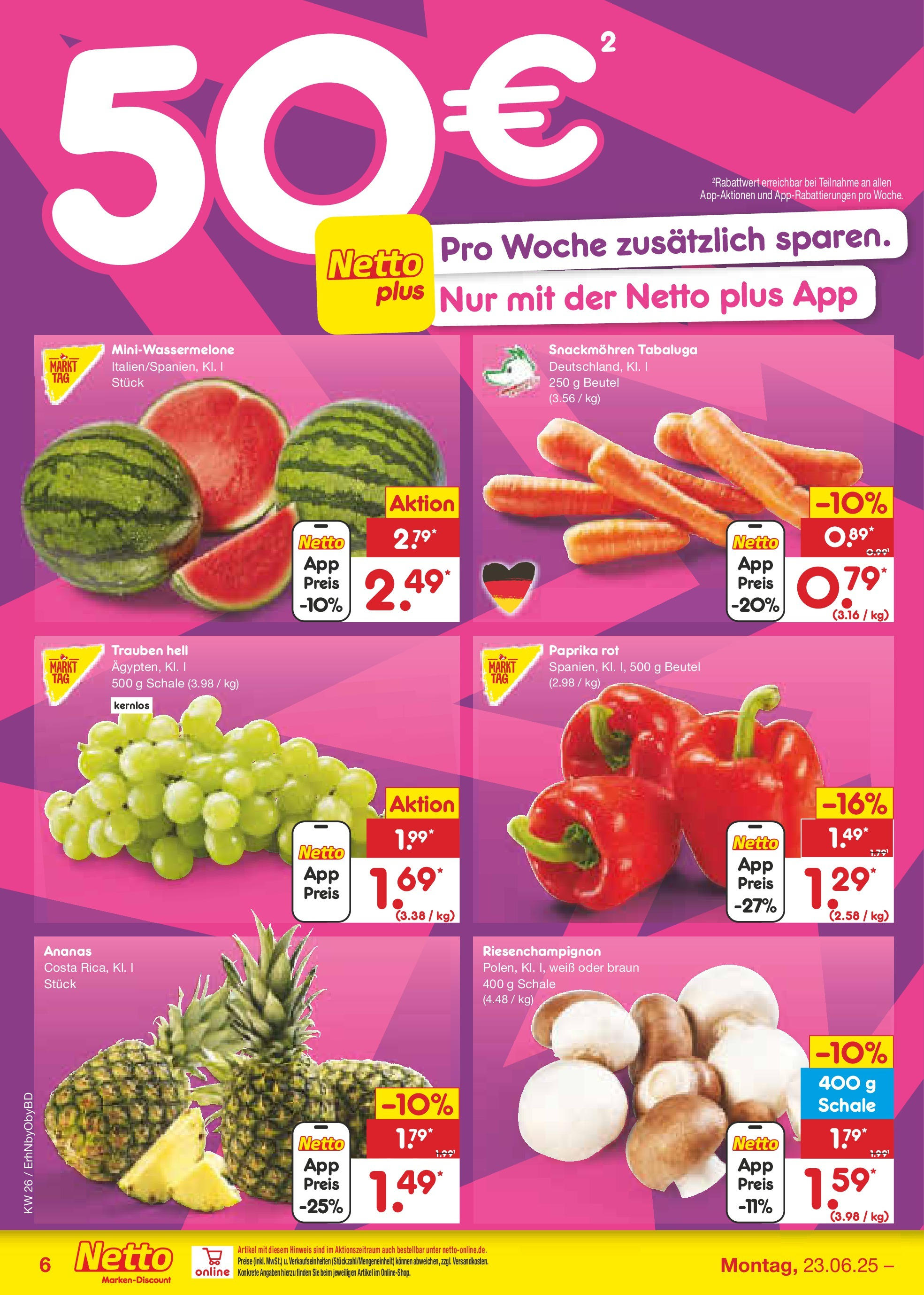 Netto Marken-Discount prospekt Ergolding (ab 22.06.2025) » Angebote | Seite: 6 | Produkte: Trauben, Paprika rot, Ananas, Paprika Netto Marken-Discount prospekt Ergolding (ab 22.06.2025) » Angebote | Seite: 6 | Produkte: Trauben, Paprika rot, Ananas, Paprika