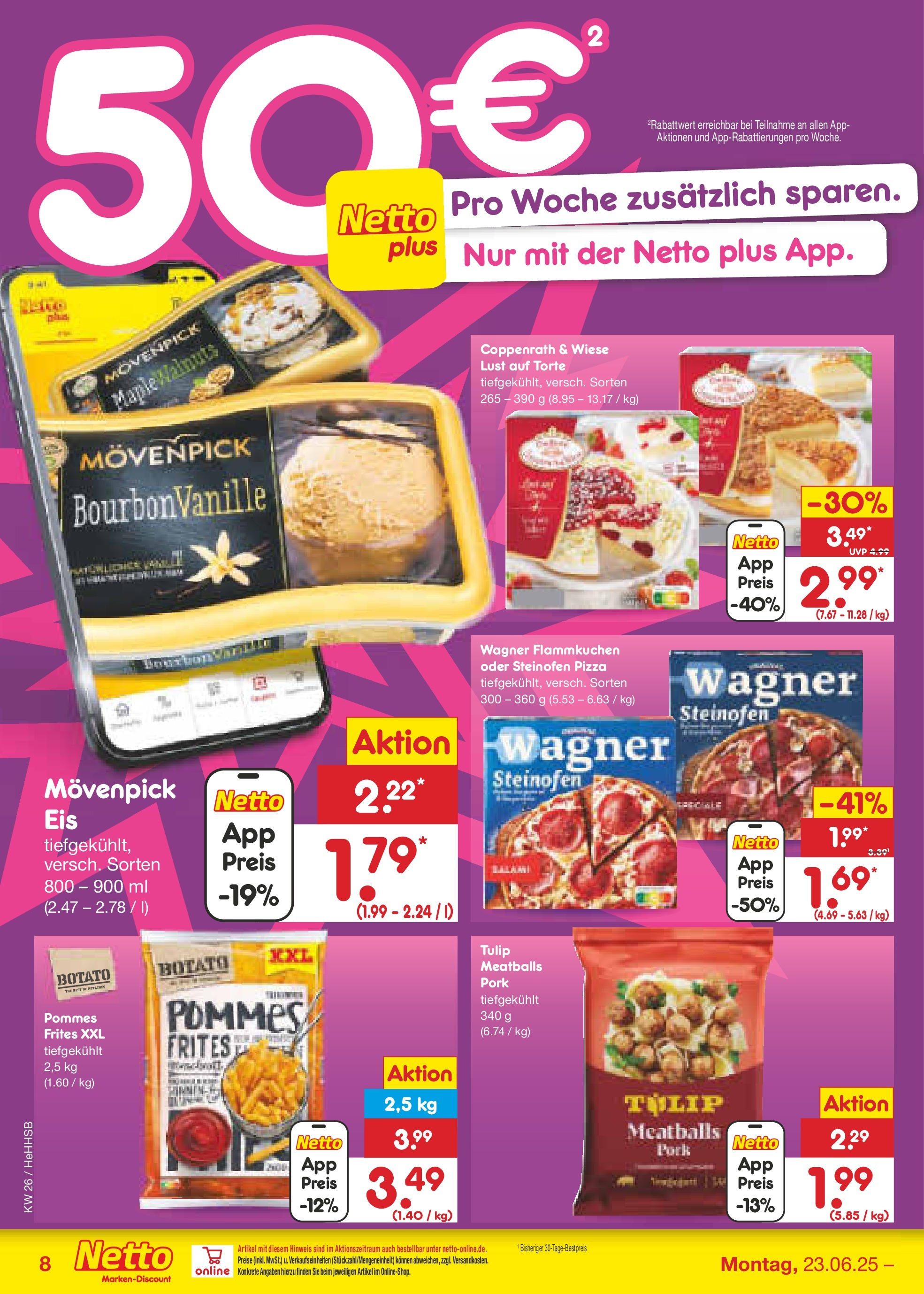 Netto Marken-Discount prospekt Hamburg (ab 22.06.2025) » Angebote | Seite: 8 | Produkte: Pommes, Pommes frites, Movenpick eis, Eis Netto Marken-Discount prospekt Hamburg (ab 22.06.2025) » Angebote | Seite: 8 | Produkte: Pommes, Pommes frites, Movenpick eis, Eis