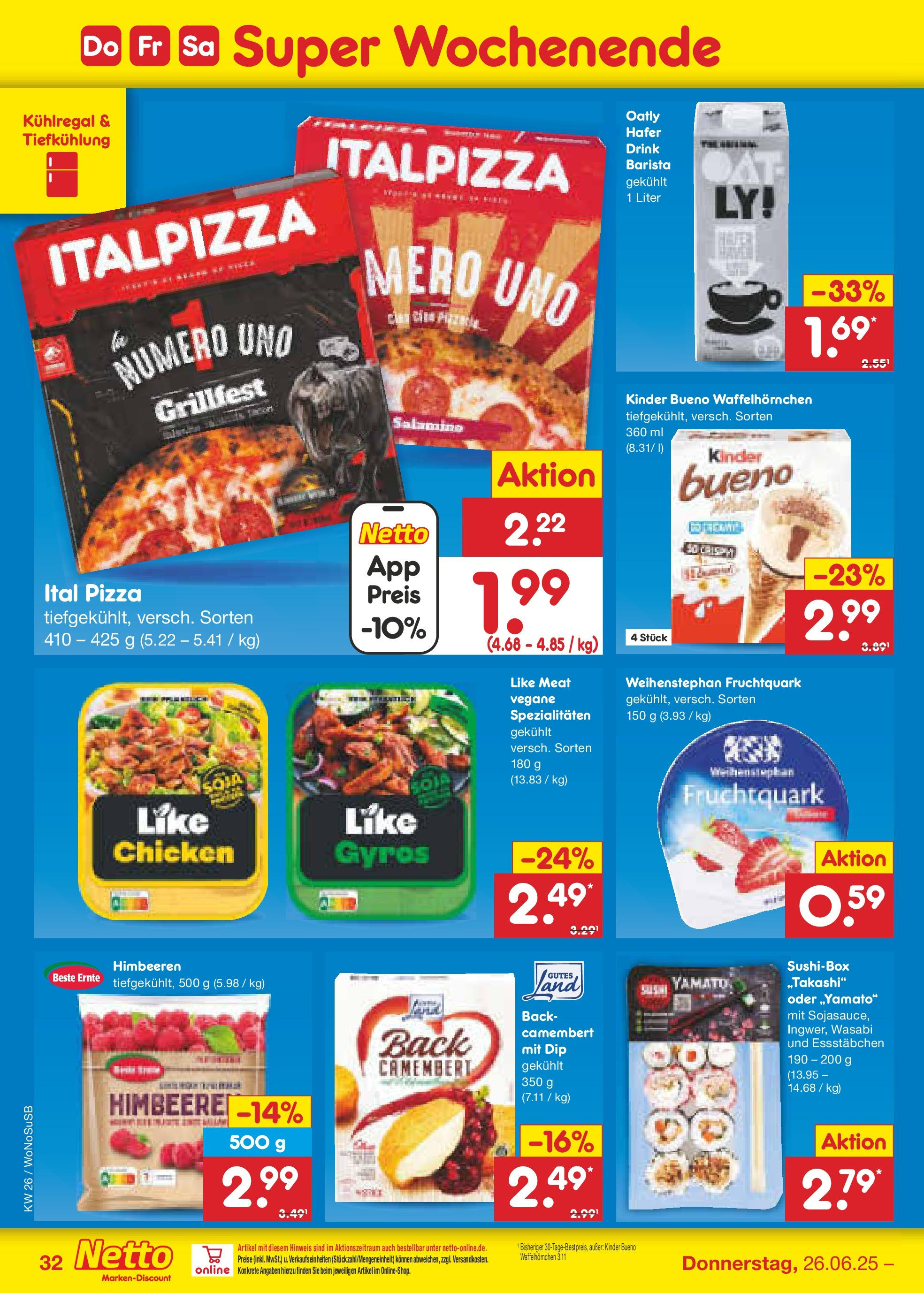 Netto Marken-Discount prospekt Lahnau (ab 22.06.2025) » Angebote | Seite: 46 | Produkte: Kinder bueno, Gyros, Himbeere, Pizza Netto Marken-Discount prospekt Lahnau (ab 22.06.2025) » Angebote | Seite: 46 | Produkte: Kinder bueno, Gyros, Himbeere, Pizza