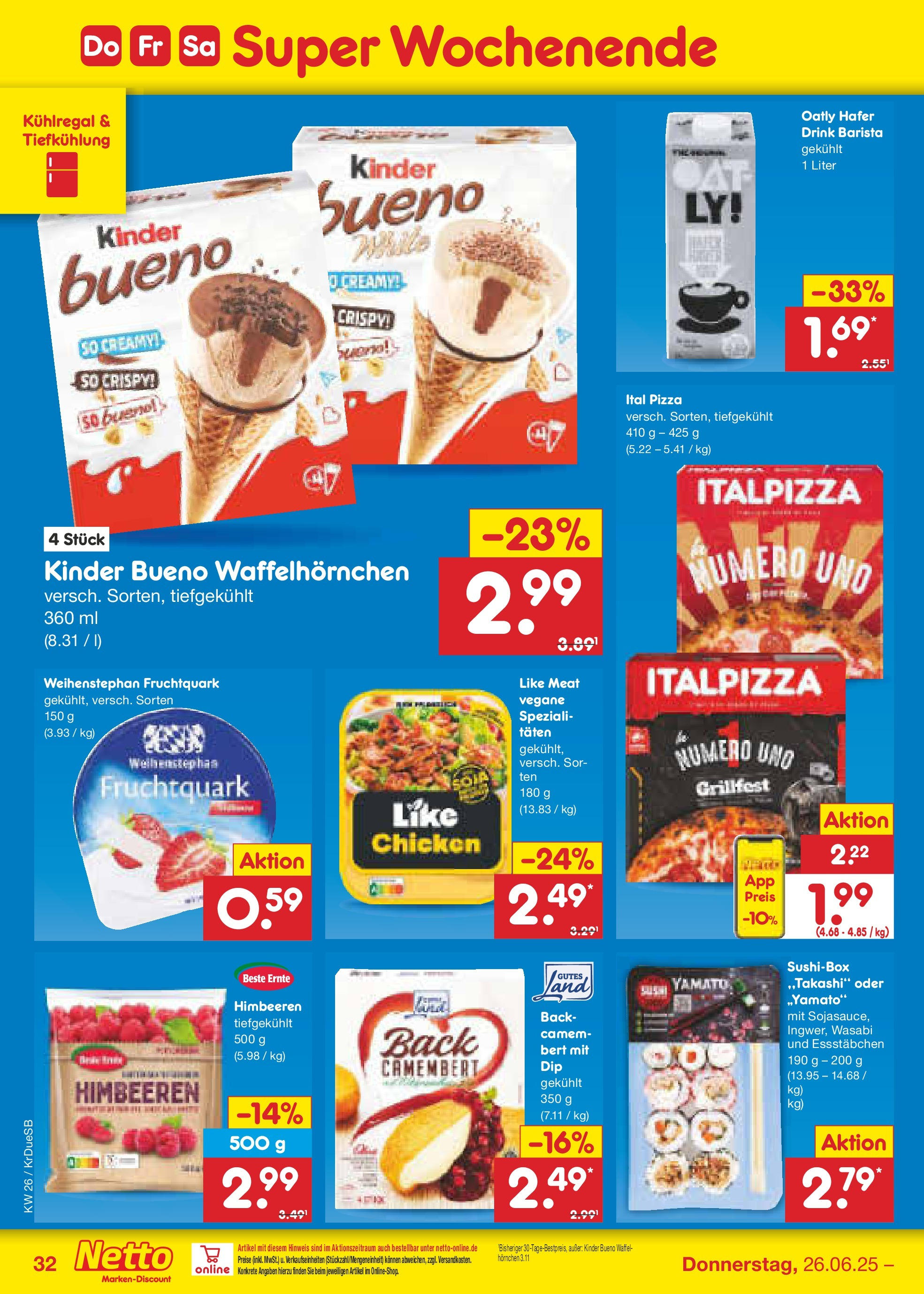 Netto Marken-Discount prospekt Düsseldorf-Rath (ab 22.06.2025) » Angebote | Seite: 46 | Produkte: Himbeeren, Quark, Kinder bueno, Pizza Netto Marken-Discount prospekt Düsseldorf-Rath (ab 22.06.2025) » Angebote | Seite: 46 | Produkte: Himbeeren, Quark, Kinder bueno, Pizza