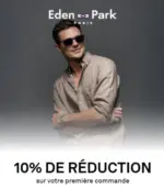 Eden Park 10% DE RÉDUCTION - au 30.06.2025