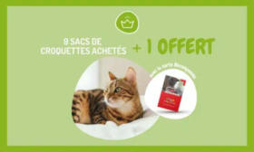 9 sacs de croquettes ou de litière achetés, le 10ème offert