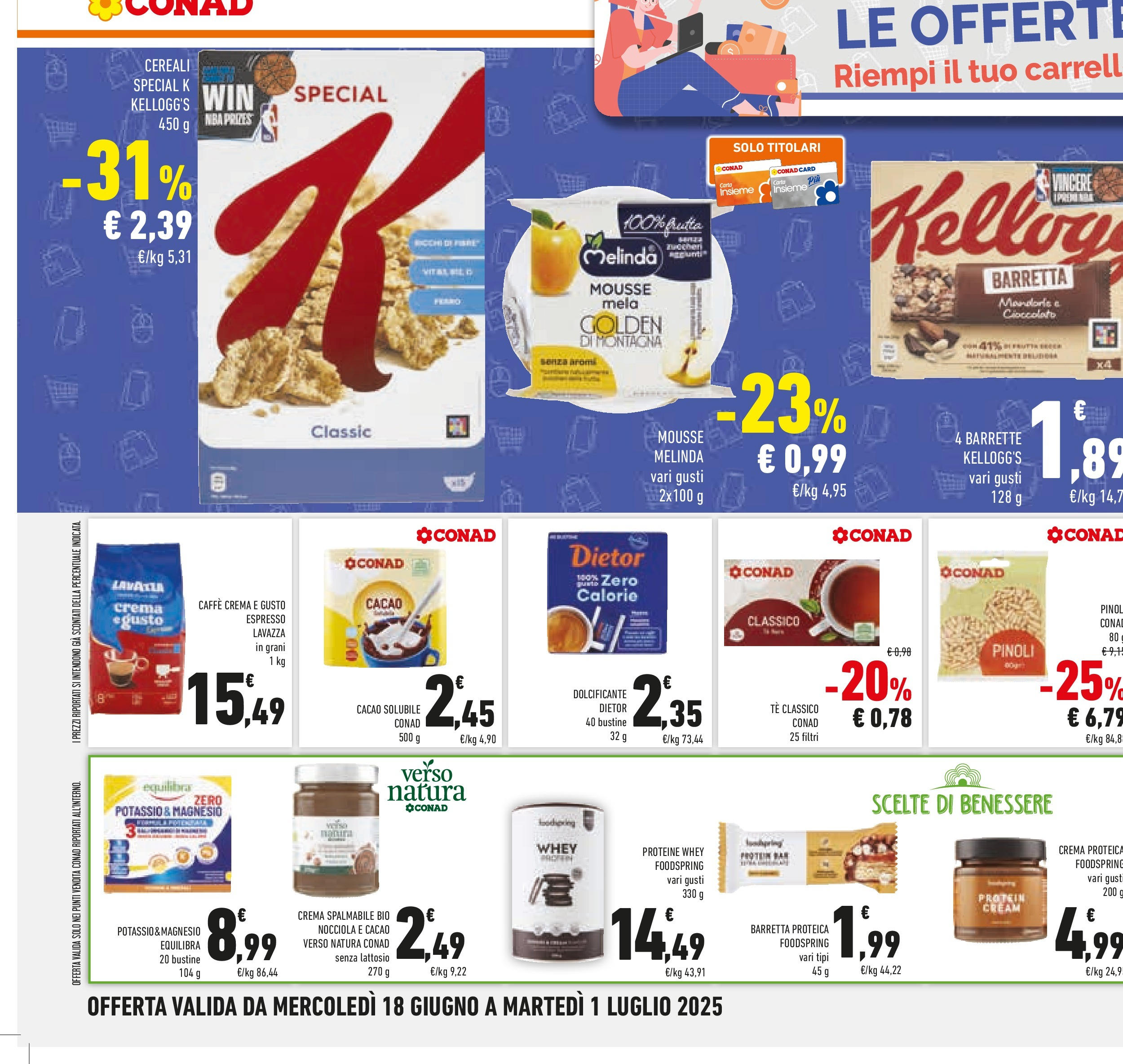 Volantino Conad dal 17/06/2025 > Anteprima - Giugno | Pagina: 30 | Prodotti: Caffè, Tè, Barretta, Cacao