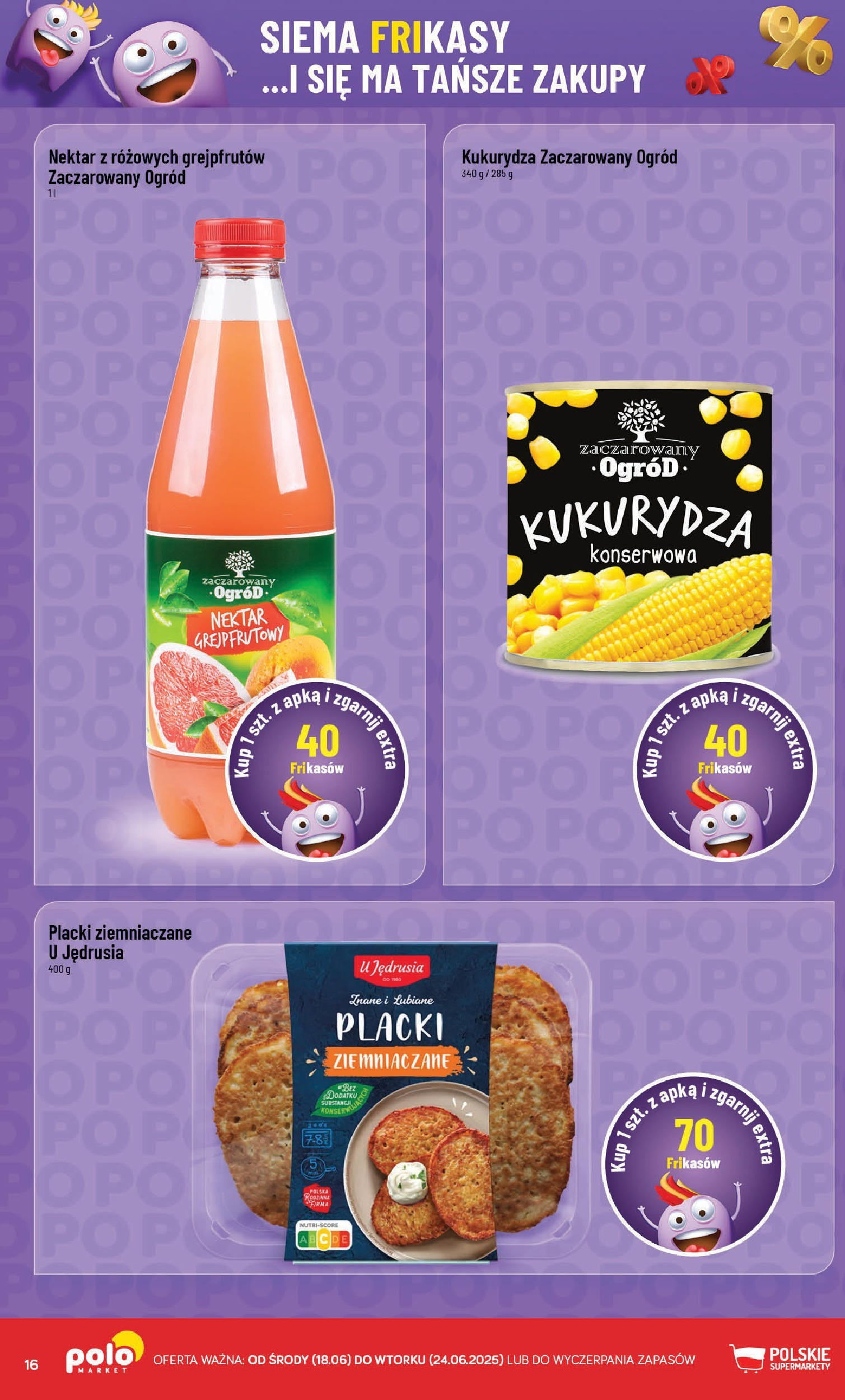 POLOmarket gazetka od jutra (18.06.2025) - Nowa PDF | Strona: 16 | Produkty: Placki ziemniaczane, Kukurydza, Pancakes