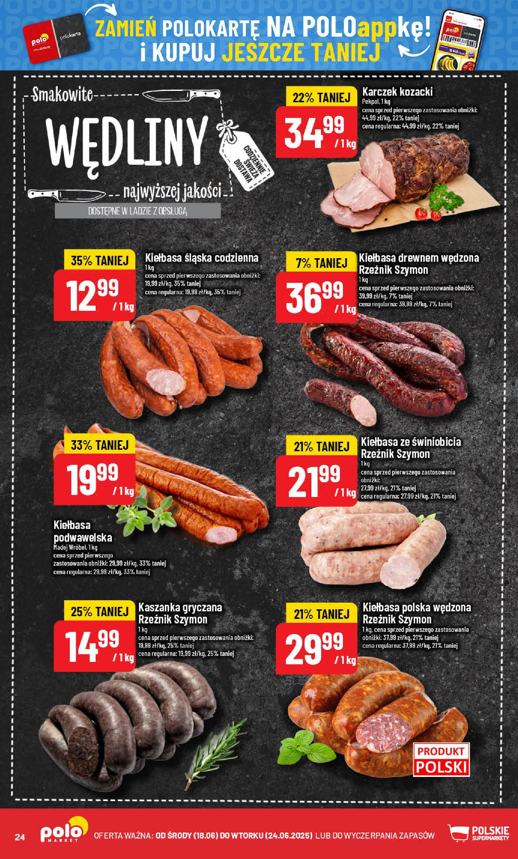 POLOmarket gazetka od jutra (18.06.2025) | Nowa PDF | Strona: 24 | Produkty: Kaszanka, Kiełbasa śląska, Kiełbasa podwawelska, Wędliny POLOmarket gazetka od jutra (18.06.2025) - Nowa PDF | Strona: 24 | Produkty: Kaszanka, Kiełbasa śląska, Kiełbasa podwawelska, Wędliny