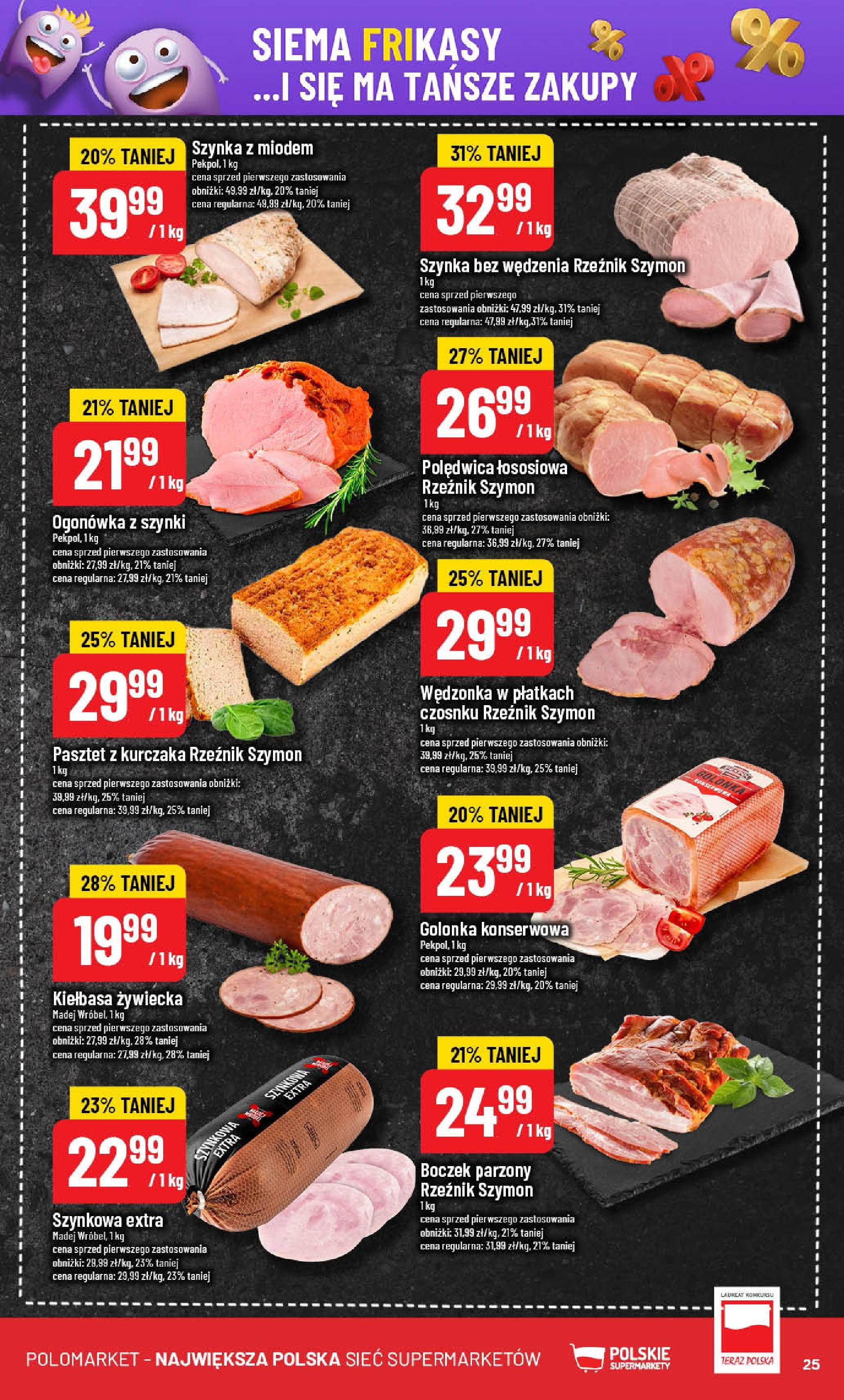 POLOmarket gazetka od jutra (18.06.2025) | Nowa PDF | Strona: 25 | Produkty: Kiełbasa, Szynka, Boczek, Boczek parzony POLOmarket gazetka od jutra (18.06.2025) - Nowa PDF | Strona: 25 | Produkty: Kiełbasa, Szynka, Boczek, Boczek parzony