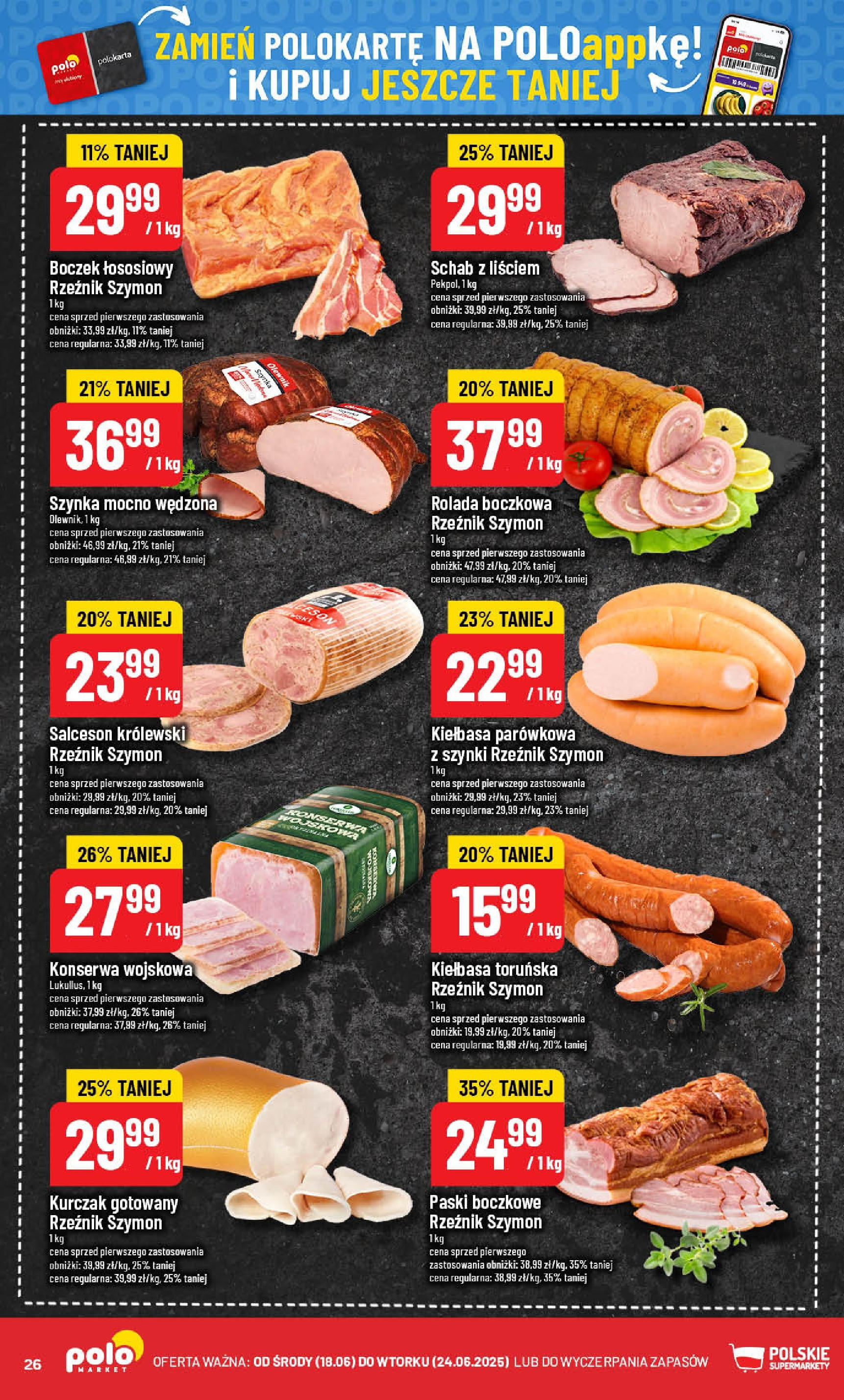 POLOmarket gazetka od jutra (18.06.2025) | Nowa PDF | Strona: 26 | Produkty: Kiełbasa, Schab, Rolada, Boczek POLOmarket gazetka od jutra (18.06.2025) - Nowa PDF | Strona: 26 | Produkty: Kiełbasa, Schab, Rolada, Boczek