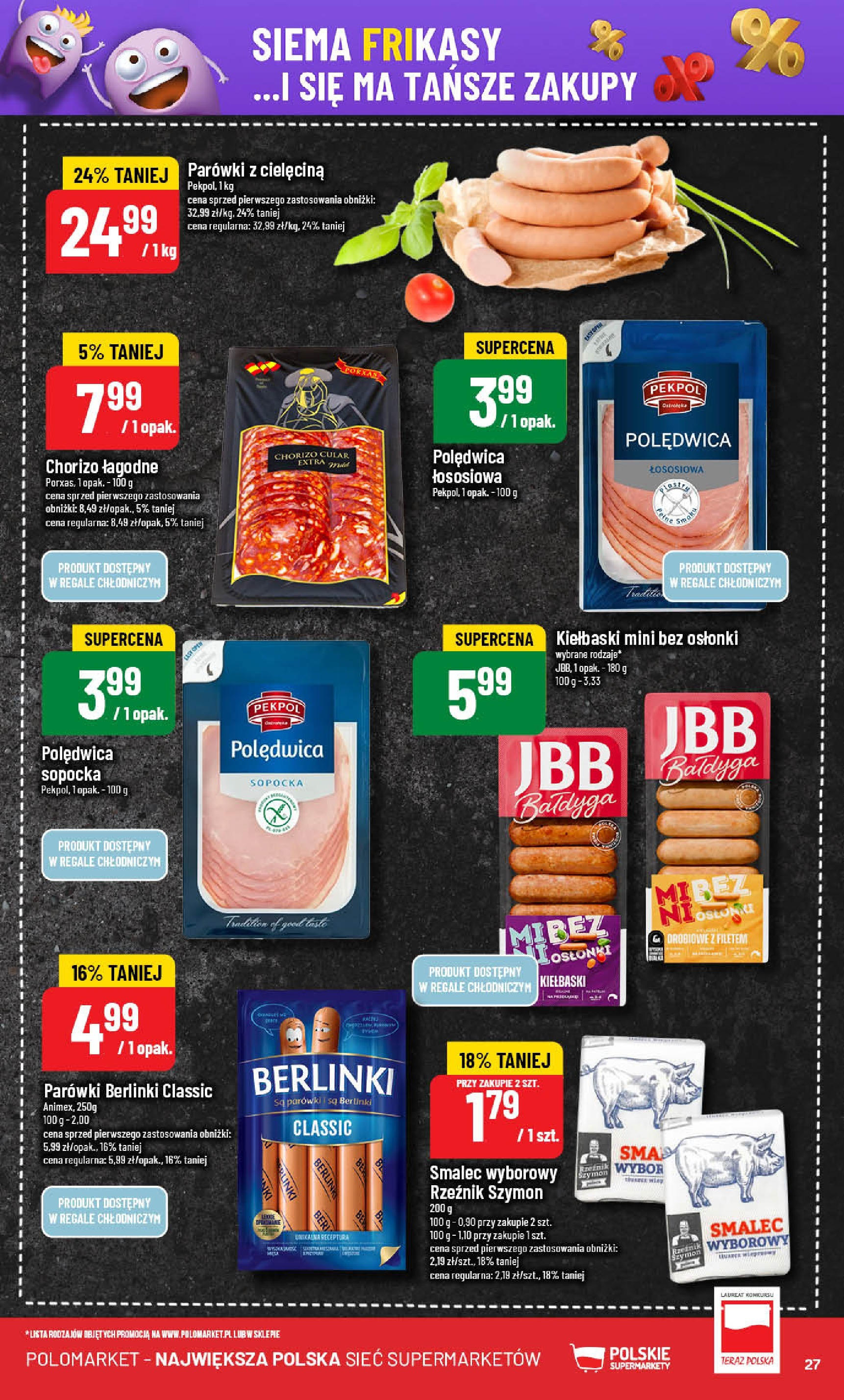 POLOmarket gazetka od jutra (18.06.2025) | Nowa PDF | Strona: 27 | Produkty: Parówki berlinki, Smalec wyborowy, Parówki, Kiełbaski POLOmarket gazetka od jutra (18.06.2025) - Nowa PDF | Strona: 27 | Produkty: Parówki berlinki, Smalec wyborowy, Parówki, Kiełbaski