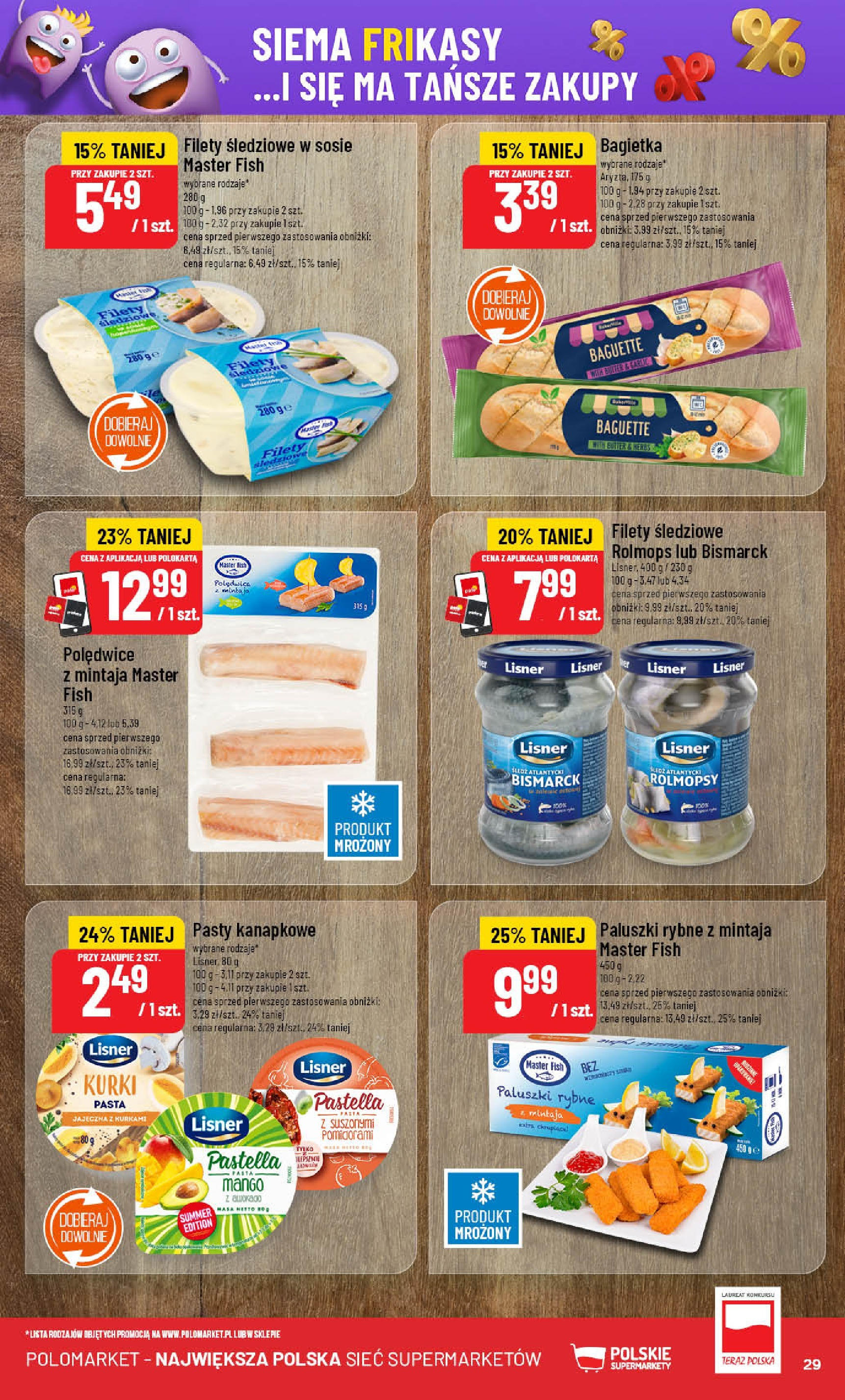 POLOmarket gazetka od jutra (18.06.2025) | Nowa PDF | Strona: 29 | Produkty: Mango, Paluszki rybne, Bagietka, Paluszki POLOmarket gazetka od jutra (18.06.2025) - Nowa PDF | Strona: 29 | Produkty: Mango, Paluszki rybne, Bagietka, Paluszki