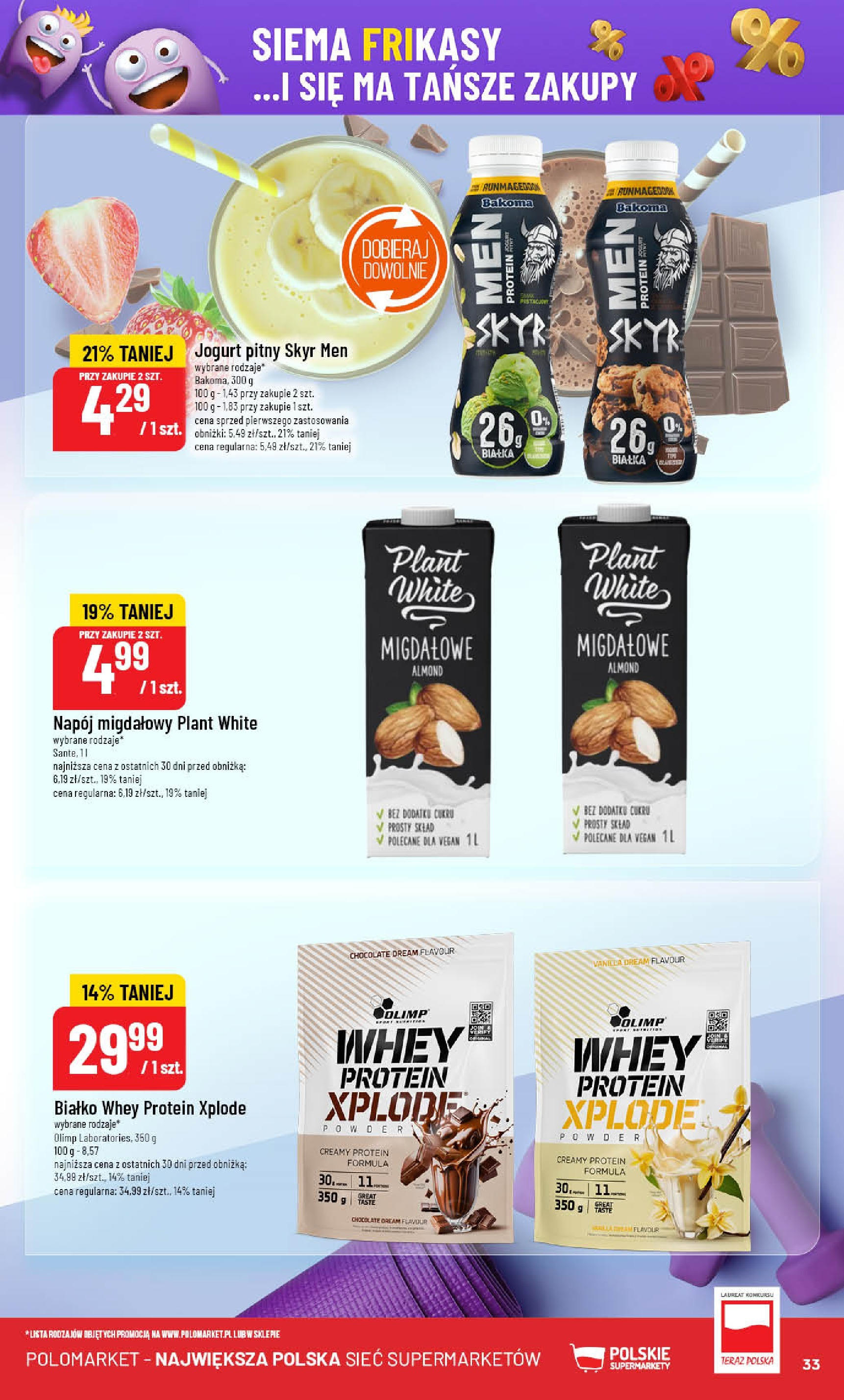 POLOmarket gazetka od jutra (18.06.2025) | Nowa PDF | Strona: 33 | Produkty: Jogurt pitny, Napój migdałowy, Jogurt, Skyr POLOmarket gazetka od jutra (18.06.2025) - Nowa PDF | Strona: 33 | Produkty: Jogurt pitny, Napój migdałowy, Jogurt, Skyr