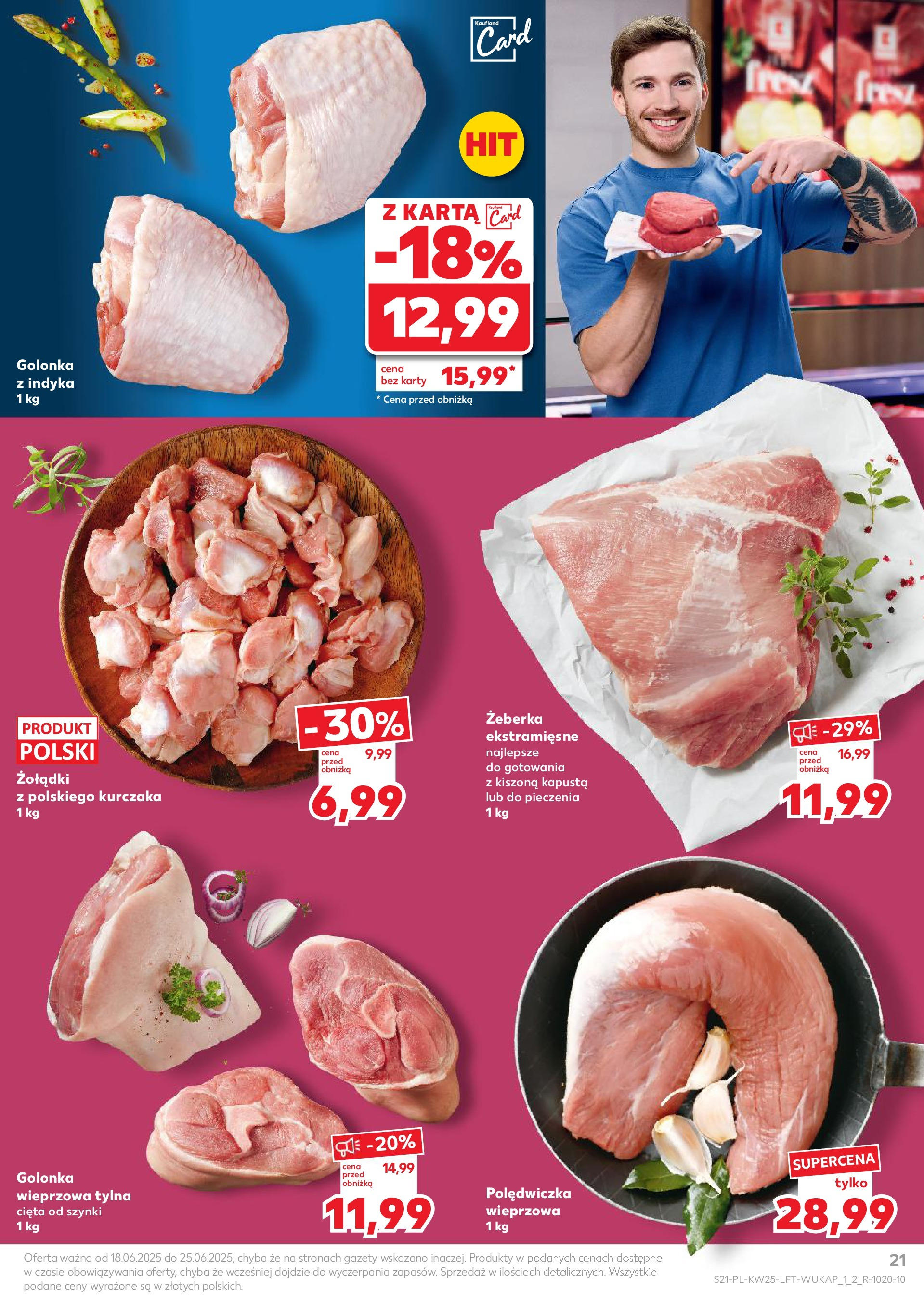 Kaufland gazetka od 18.06.2025 - od jutra PDF | Strona: 21 | Produkty: Kapusta, Karta, Polędwiczka wieprzowa, Golonka wieprzowa