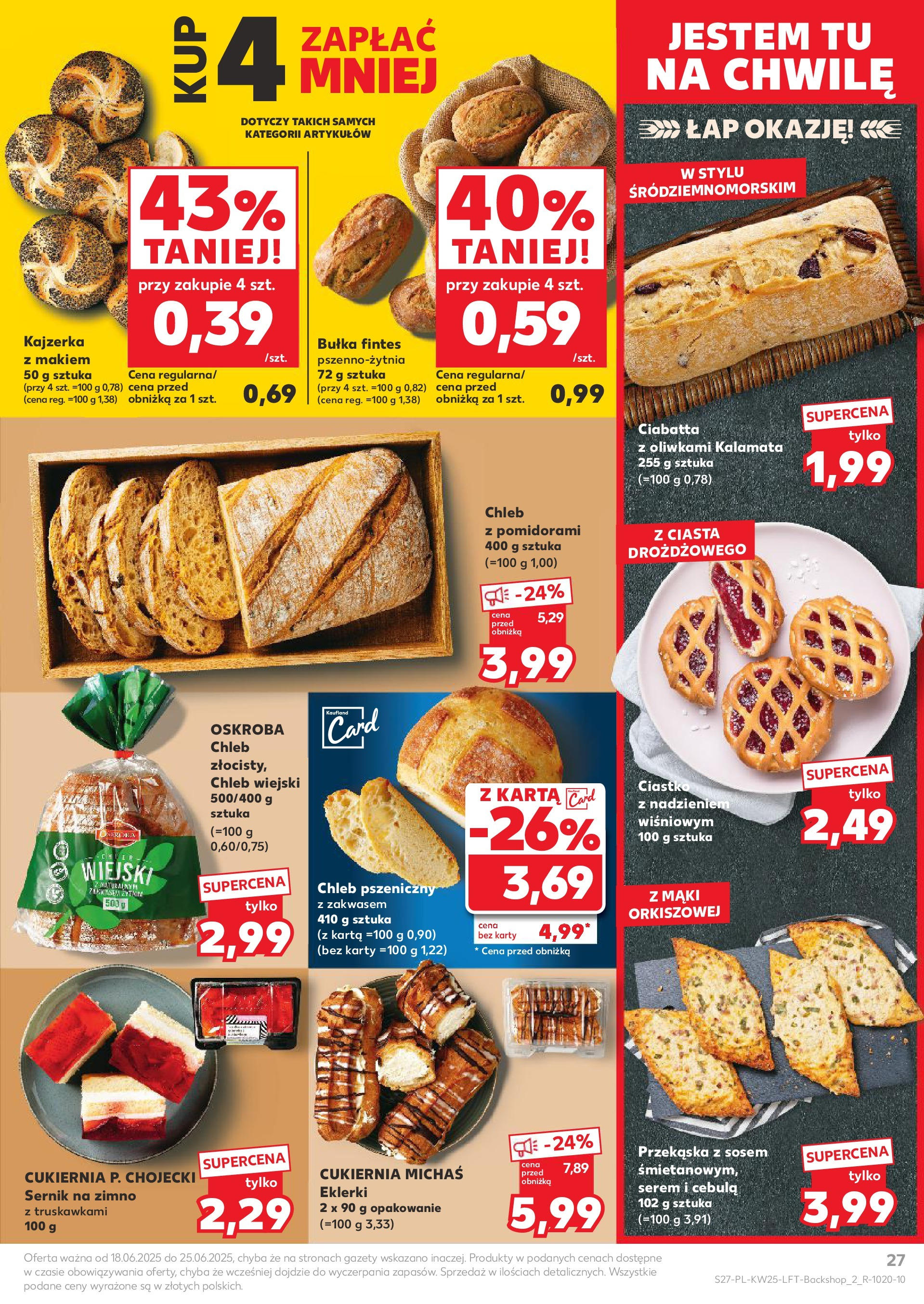 Kaufland gazetka od 18.06.2025 - od jutra PDF | Strona: 27 | Produkty: Karta, Bułka, Chleb, Ciabatta