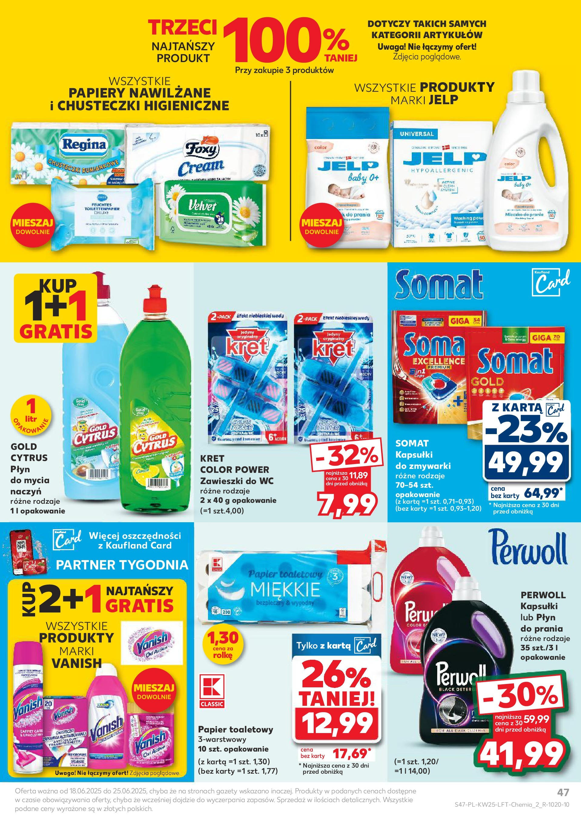Kaufland gazetka od 18.06.2025 - od jutra PDF | Strona: 47 | Produkty: Papier toaletowy, Chusteczki higieniczne, Detergent, Kapsułki do zmywarki