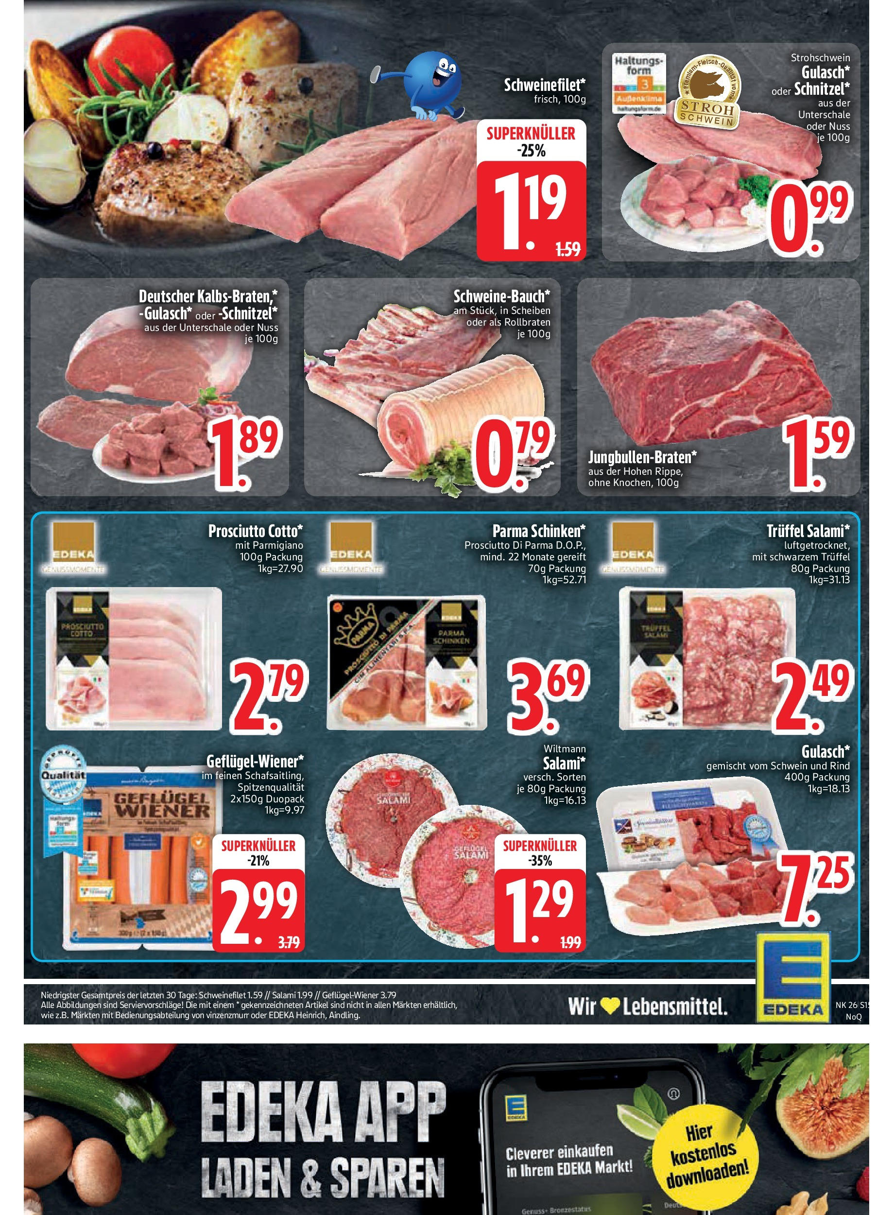 Edeka prospekt Aldersbach	 (ab 22.06.2025) » Angebote Online | Seite: 15 | Produkte: Schweinefilet, Gulasch, Salami, Schinken