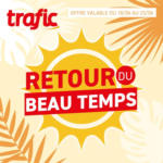 Trafic Le beau temps est de retour chez Trafic ! - au 23.06.2025