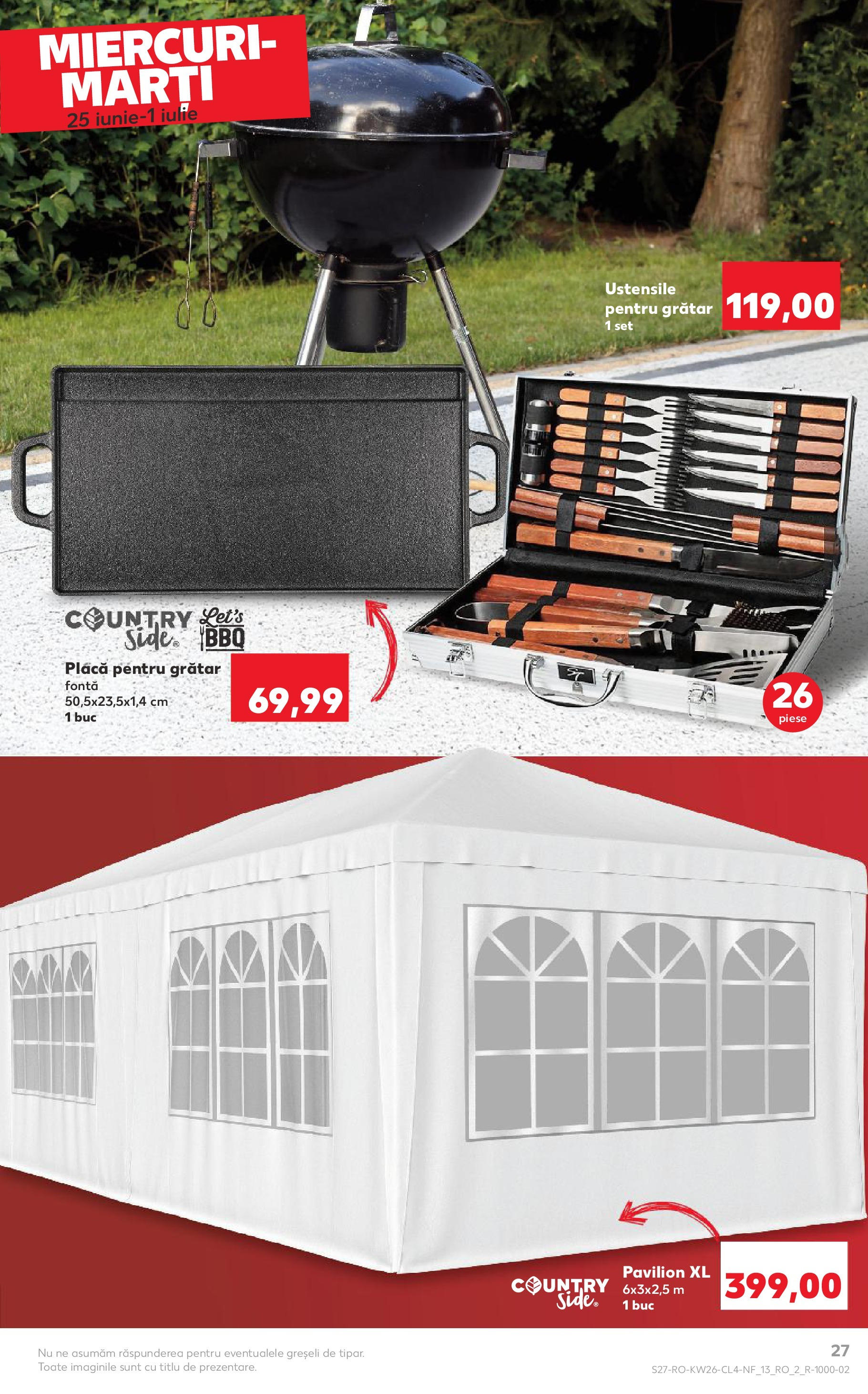 Catalog Kaufland - Nonfood 25.06.2025 - Revista si Oferta | Pagină: 27 | Produse: Grătar, Pavilion