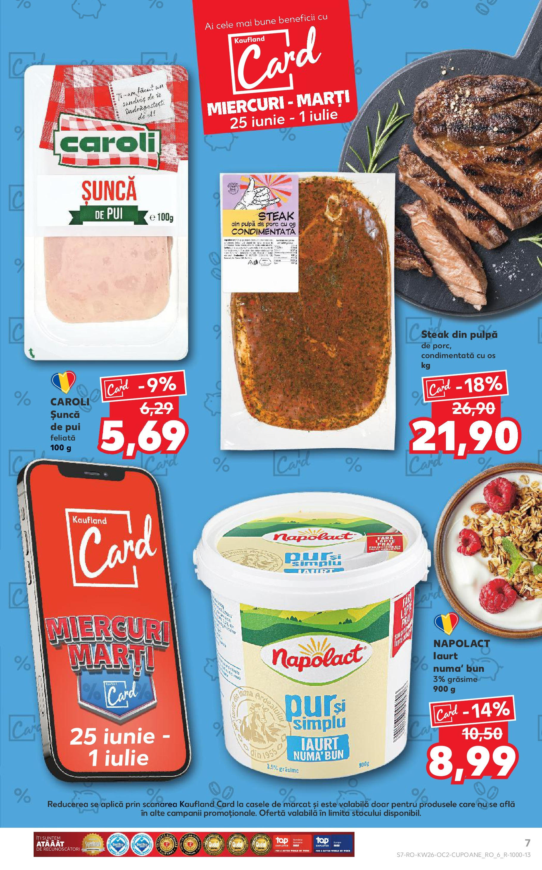Catalog Kaufland - Râmnicu Vâlcea 25.06.2025 - Revista si Oferta | Pagină: 7 | Produse: Filtre kahve makinesi, Hacıyatmaz Kedi Oyuncağı, Iaurt, Șuncă