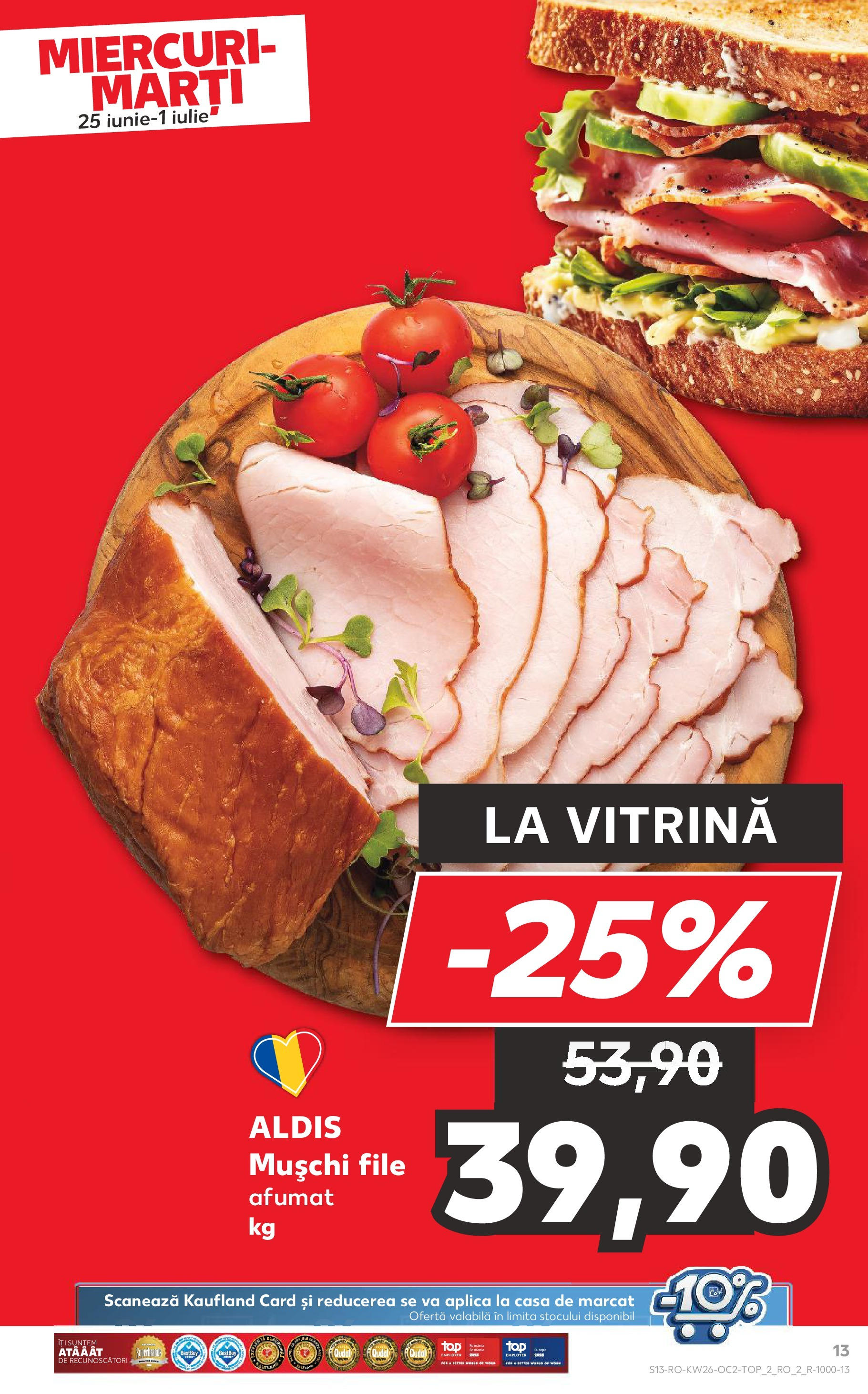 Catalog Kaufland - Râmnicu Vâlcea 25.06.2025 - Revista si Oferta | Pagină: 13 | Produse: Vitrină