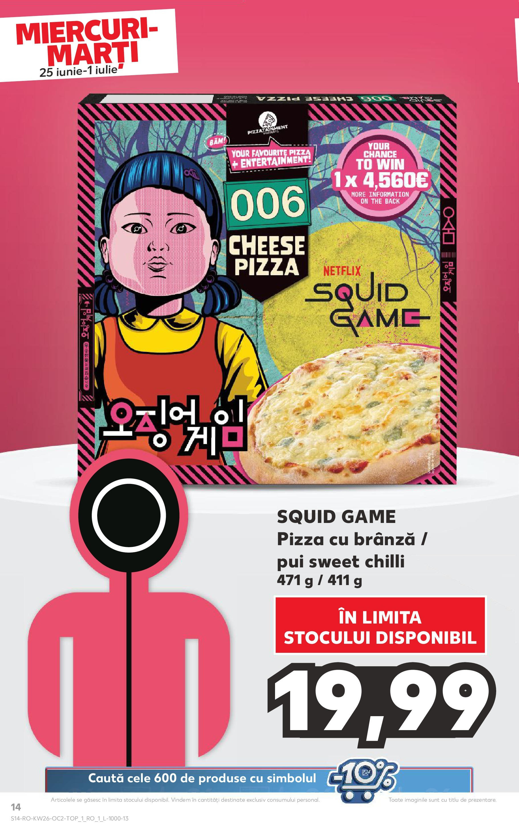 Catalog Kaufland - Râmnicu Vâlcea 25.06.2025 - Revista si Oferta | Pagină: 14 | Produse: Chilli, Hacıyatmaz Kedi Oyuncağı, Brânză, Pizza