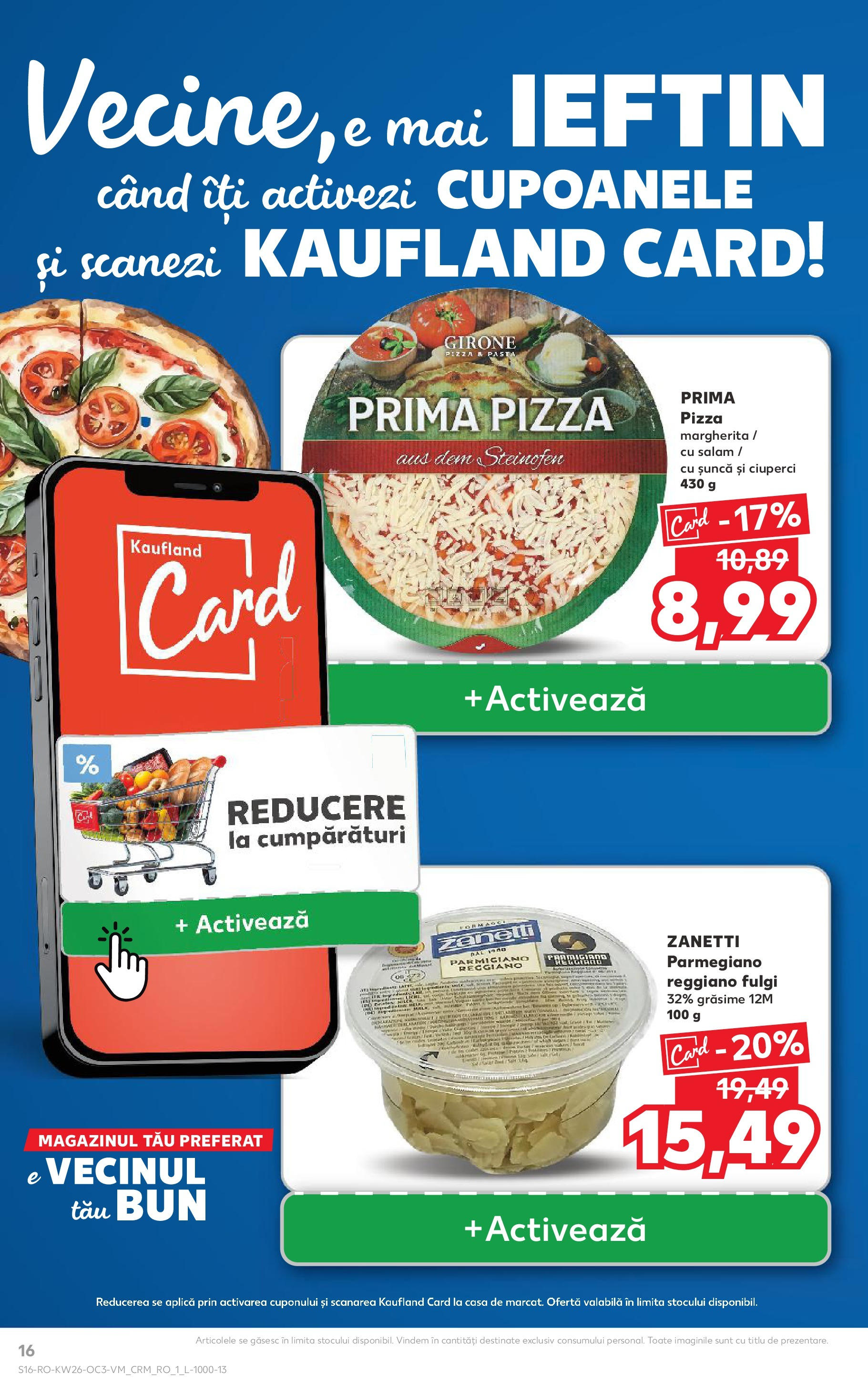 Catalog Kaufland - Savoarea Italiei 27.06.2025 - Revista si Oferta | Pagină: 16 | Produse: Ciuperci, Șuncă, Pizza, Fulgi