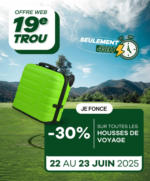 Golf Plus 19e Trou Golf Plus : chaque dimanche retrouvez une nouvelle offre web, exclusive et à durée limitée. - au 23.06.2025