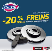 Du 23 juin au 30 août 2025, profitez de -20% sur les plaquettes et les disques chez Profil Plus* !