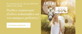 Profitez maintenant d’offres imbattables sur vos marques préférées !