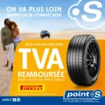 BREIZH TYRES Jusqu'au 2 août, Point S vous rembourse la TVA pour l'achat de pneus Pirelli ! - au 02.08.2025