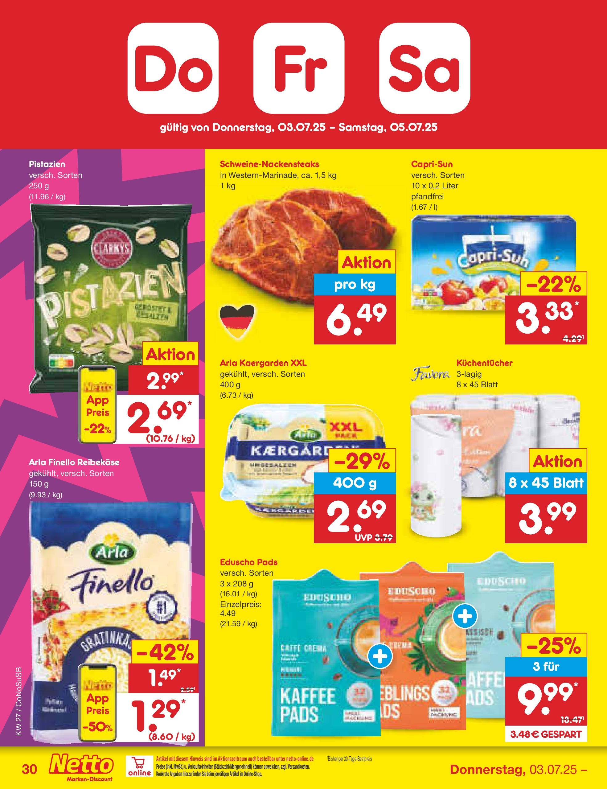 Netto Marken-Discount prospekt Kloster Lehnin (ab 29.06.2025) » Angebote | Seite: 50 | Produkte: Butter, Pistazien, Reibekase, Eduscho Netto Marken-Discount prospekt Kloster Lehnin (ab 29.06.2025) » Angebote | Seite: 50 | Produkte: Butter, Pistazien, Reibekase, Eduscho
