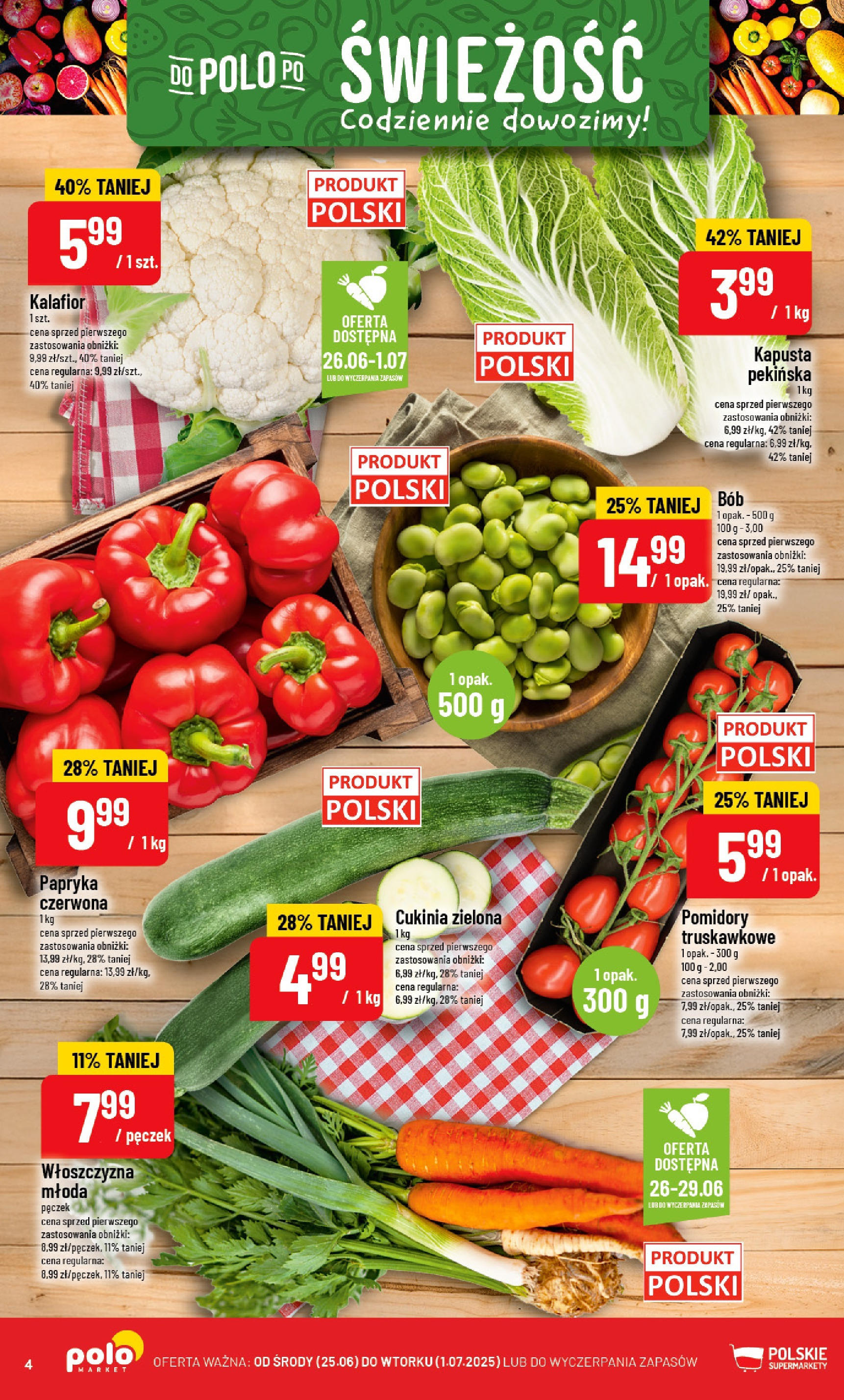 POLOmarket gazetka od jutra (25.06.2025) | Nowa PDF | Strona: 4 | Produkty: Papryka, Bób, Papryka czerwona, Pomidory POLOmarket gazetka od jutra (25.06.2025) - Nowa PDF | Strona: 4 | Produkty: Papryka, Bób, Papryka czerwona, Pomidory