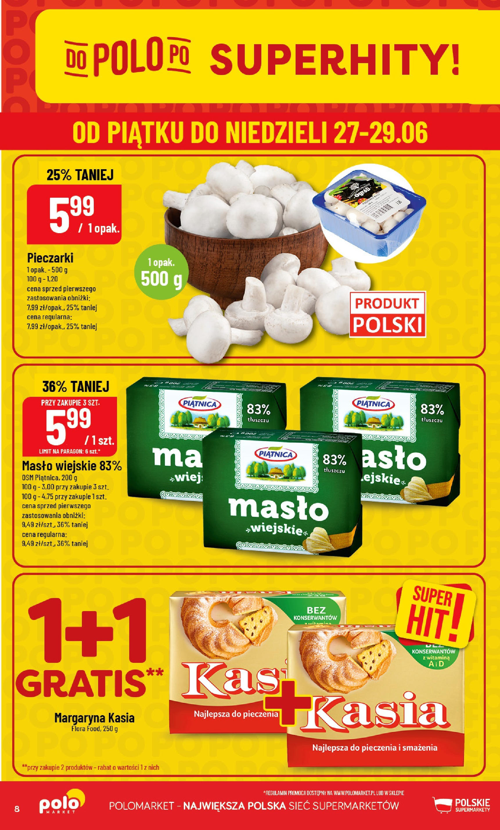 POLOmarket gazetka od jutra (25.06.2025) | Nowa PDF | Strona: 8 | Produkty: Margaryna kasia, Pieczarki, Margaryna, Masło POLOmarket gazetka od jutra (25.06.2025) - Nowa PDF | Strona: 8 | Produkty: Margaryna kasia, Pieczarki, Margaryna, Masło