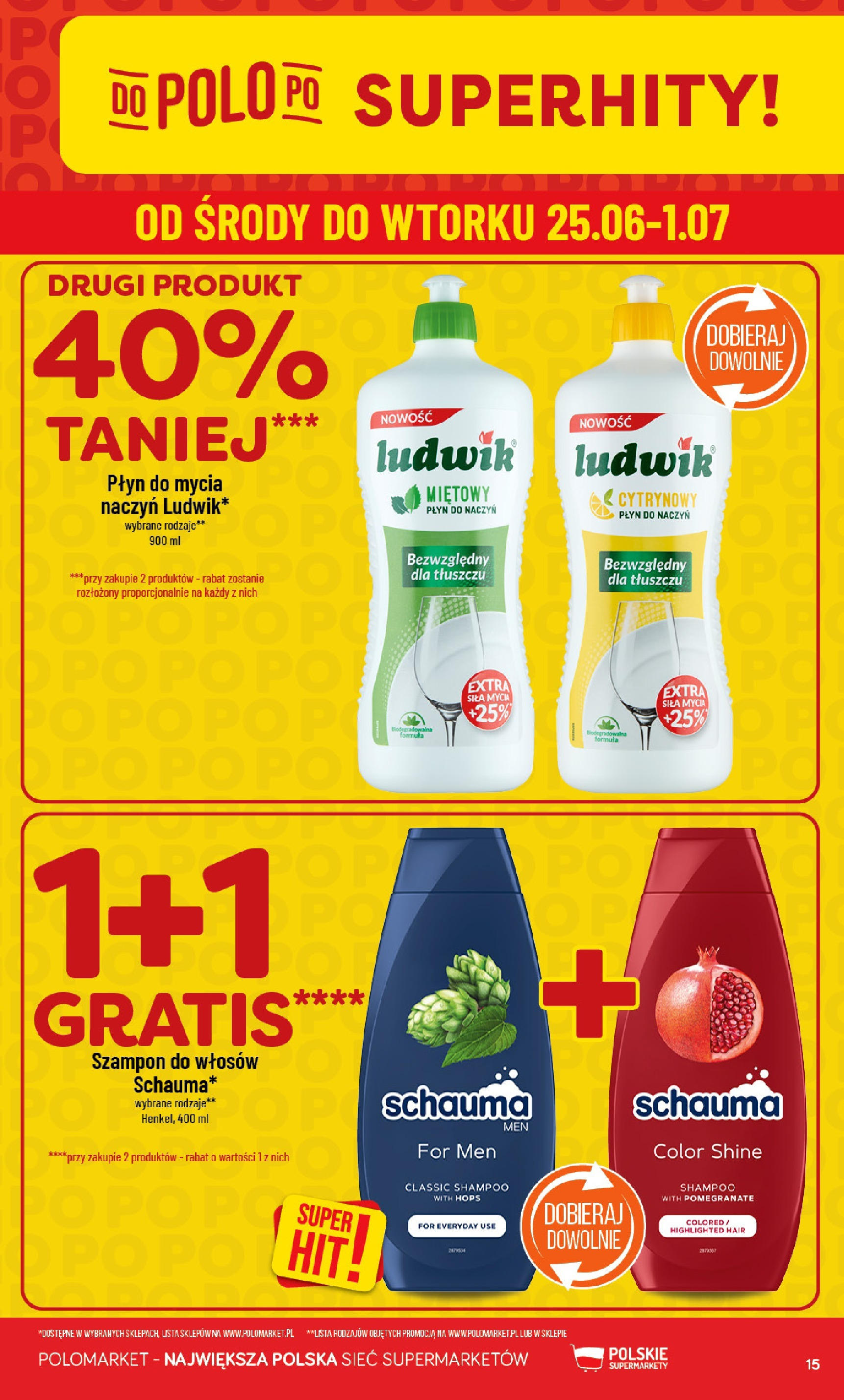 POLOmarket gazetka od jutra (25.06.2025) | Nowa PDF | Strona: 15 | Produkty: Szampon, Płyn do mycia naczyń POLOmarket gazetka od jutra (25.06.2025) - Nowa PDF | Strona: 15 | Produkty: Szampon, Płyn do mycia naczyń