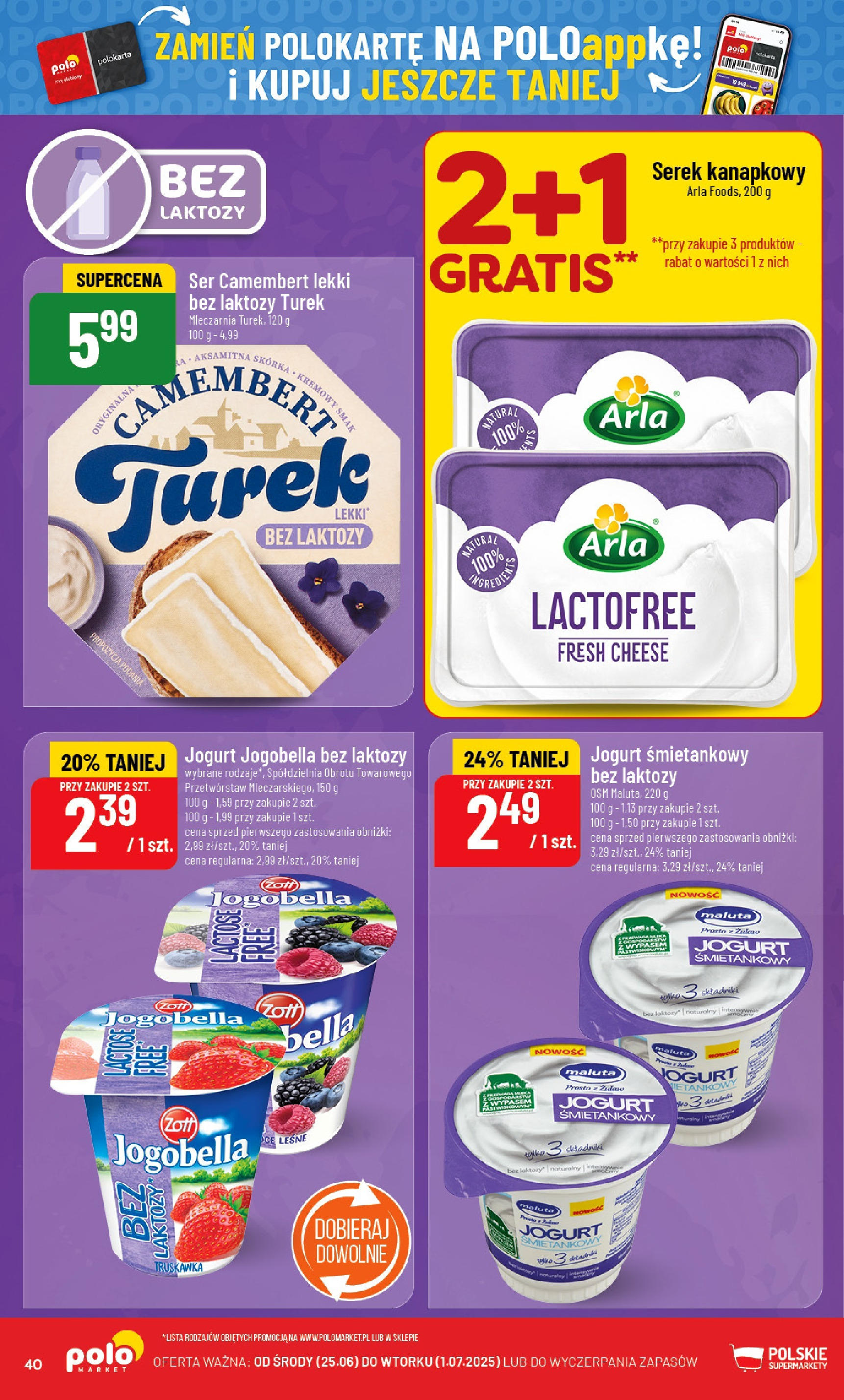 POLOmarket gazetka od jutra (25.06.2025) | Nowa PDF | Strona: 40 | Produkty: Jogurt śmietankowy, Bez laktozy, Mleka, Jogurt POLOmarket gazetka od jutra (25.06.2025) - Nowa PDF | Strona: 40 | Produkty: Jogurt śmietankowy, Bez laktozy, Mleka, Jogurt