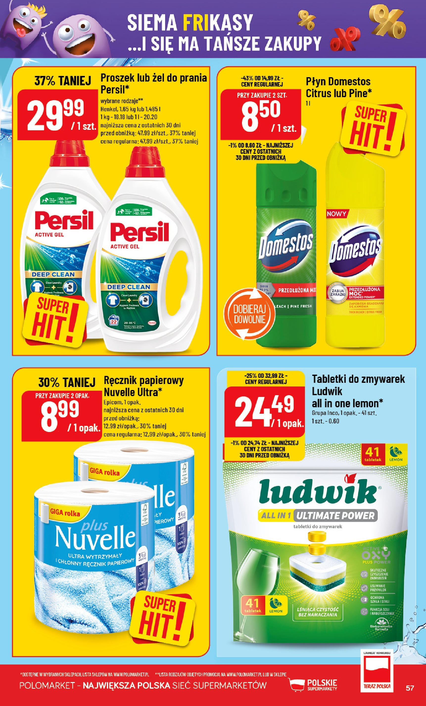POLOmarket gazetka od jutra (25.06.2025) | Nowa PDF | Strona: 57 | Produkty: Persil, Domestos, Detergent, Ręcznik papierowy POLOmarket gazetka od jutra (25.06.2025) - Nowa PDF | Strona: 57 | Produkty: Persil, Domestos, Detergent, Ręcznik papierowy