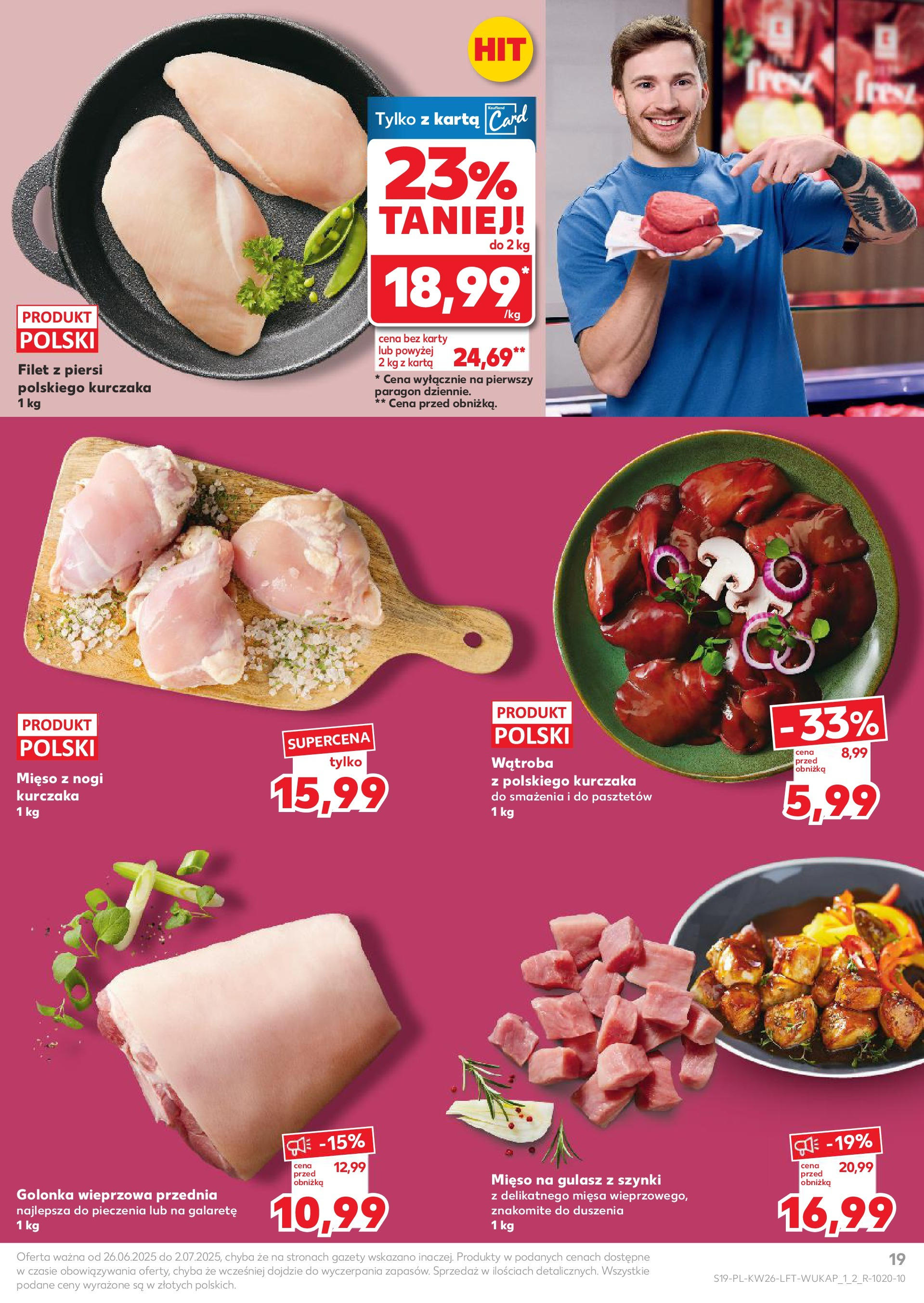 Kaufland gazetka od 26.06.2025 - od jutra PDF | Strona: 19 | Produkty: Karta, Piersi, Golonka wieprzowa, Gulasz