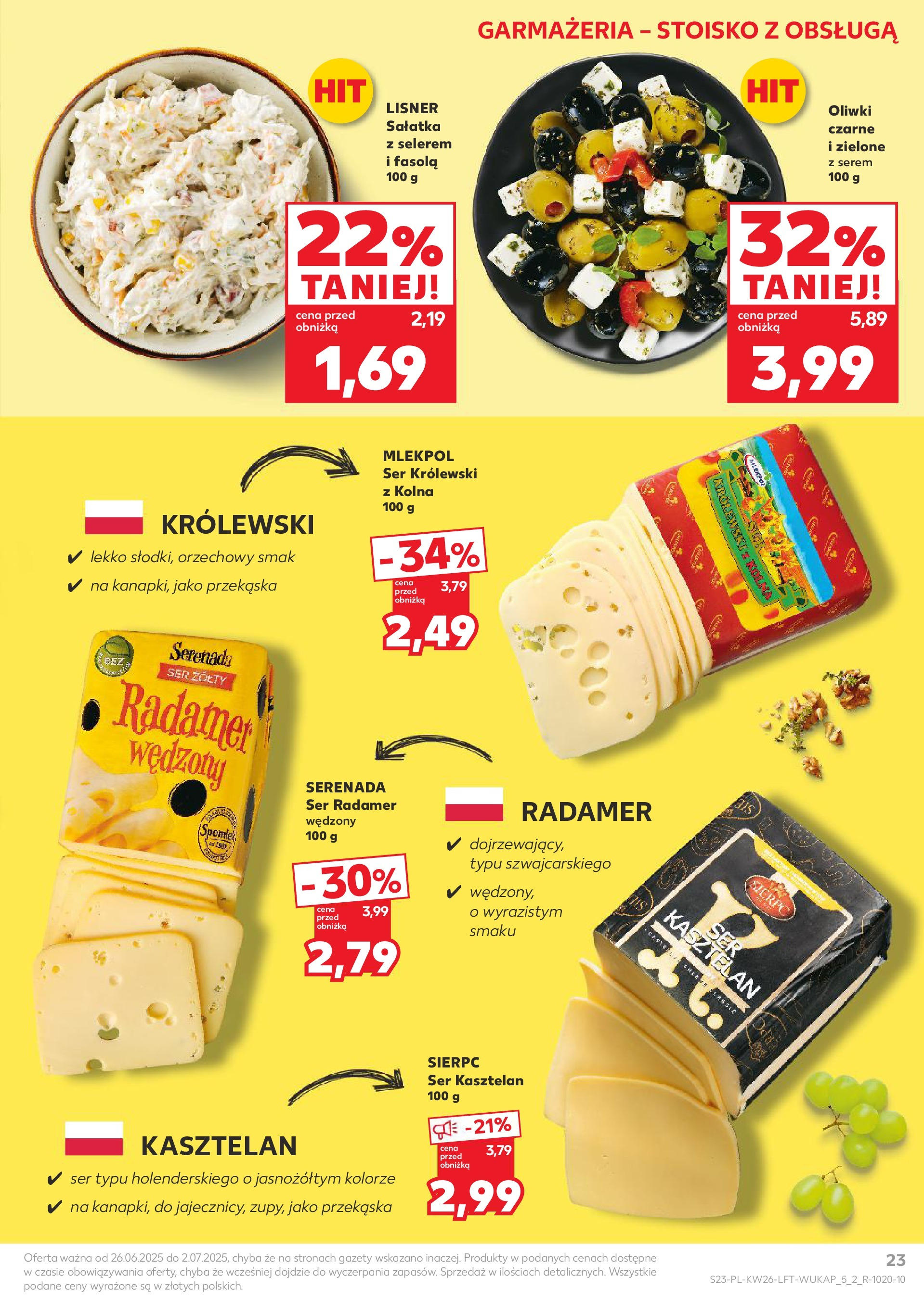 Kaufland gazetka od 26.06.2025 - od jutra PDF | Strona: 23 | Produkty: Ser żółty, Ser, Oliwki czarne, Sałatka