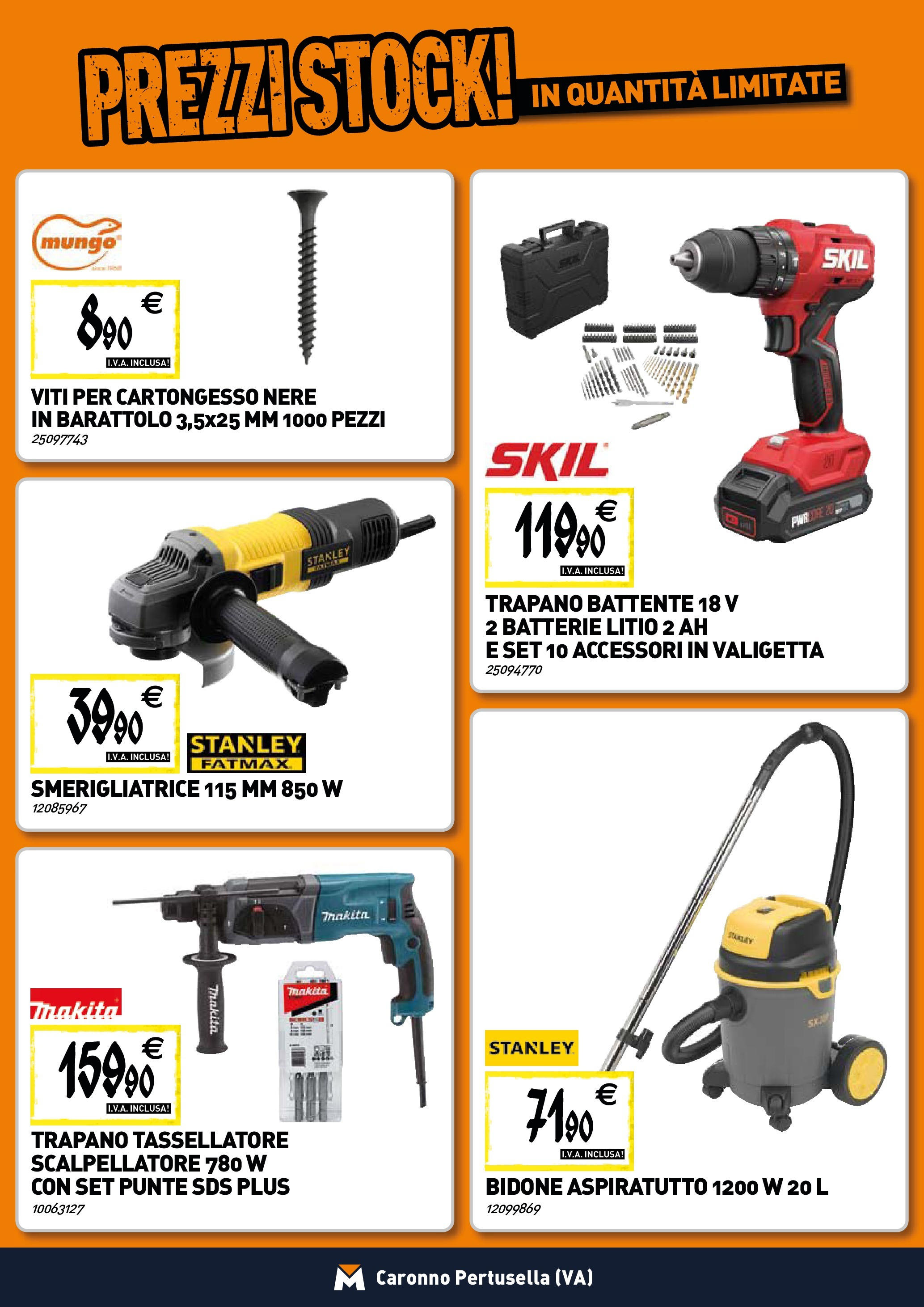 Nuovo TECNOMAT - Straordinari prezzi stock! dal 25/06/2025 > offerte anteprima 🛍️ | Pagina: 17 | Prodotti: Trapano, Smerigliatrice, Valigetta, Batterie