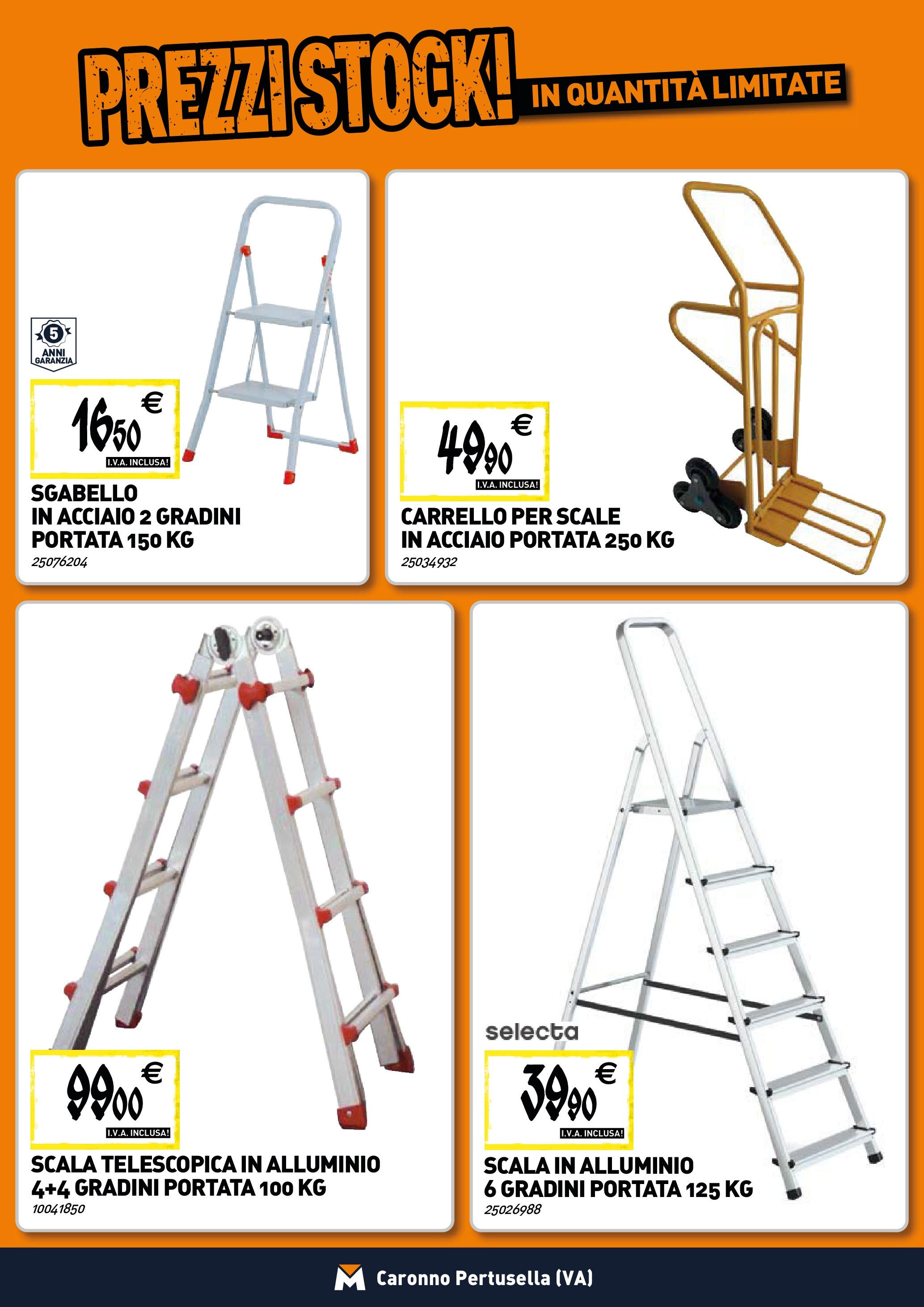 Nuovo TECNOMAT - Straordinari prezzi stock! dal 25/06/2025 > offerte anteprima 🛍️ | Pagina: 20 | Prodotti: Carrello, Sgabello, Scala, Alluminio