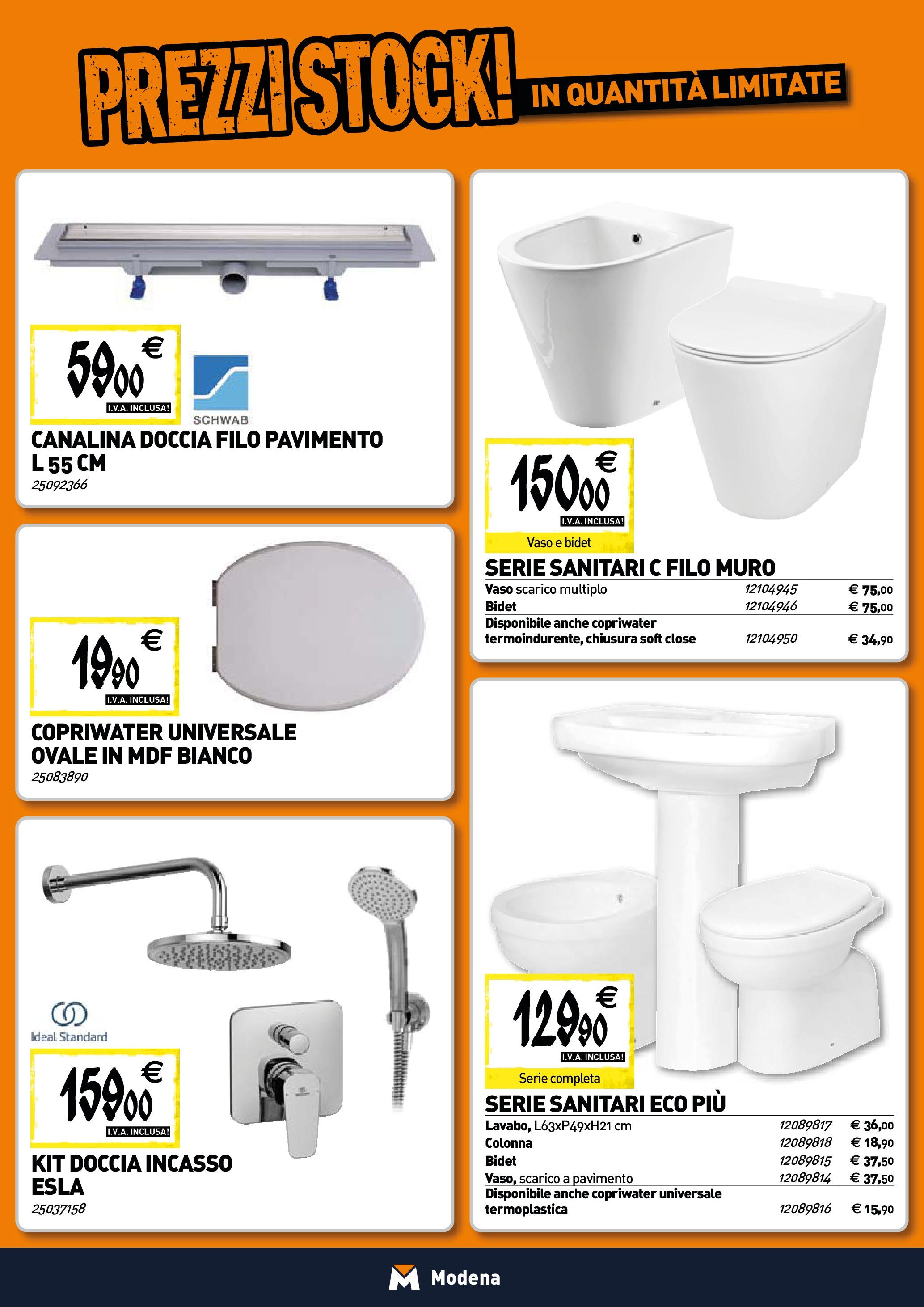 Nuovo TECNOMAT - Straordinari prezzi stock! dal 25/06/2025 > offerte anteprima 🛍️ | Pagina: 3 | Prodotti: Pavimento, Doccia, Vaso
