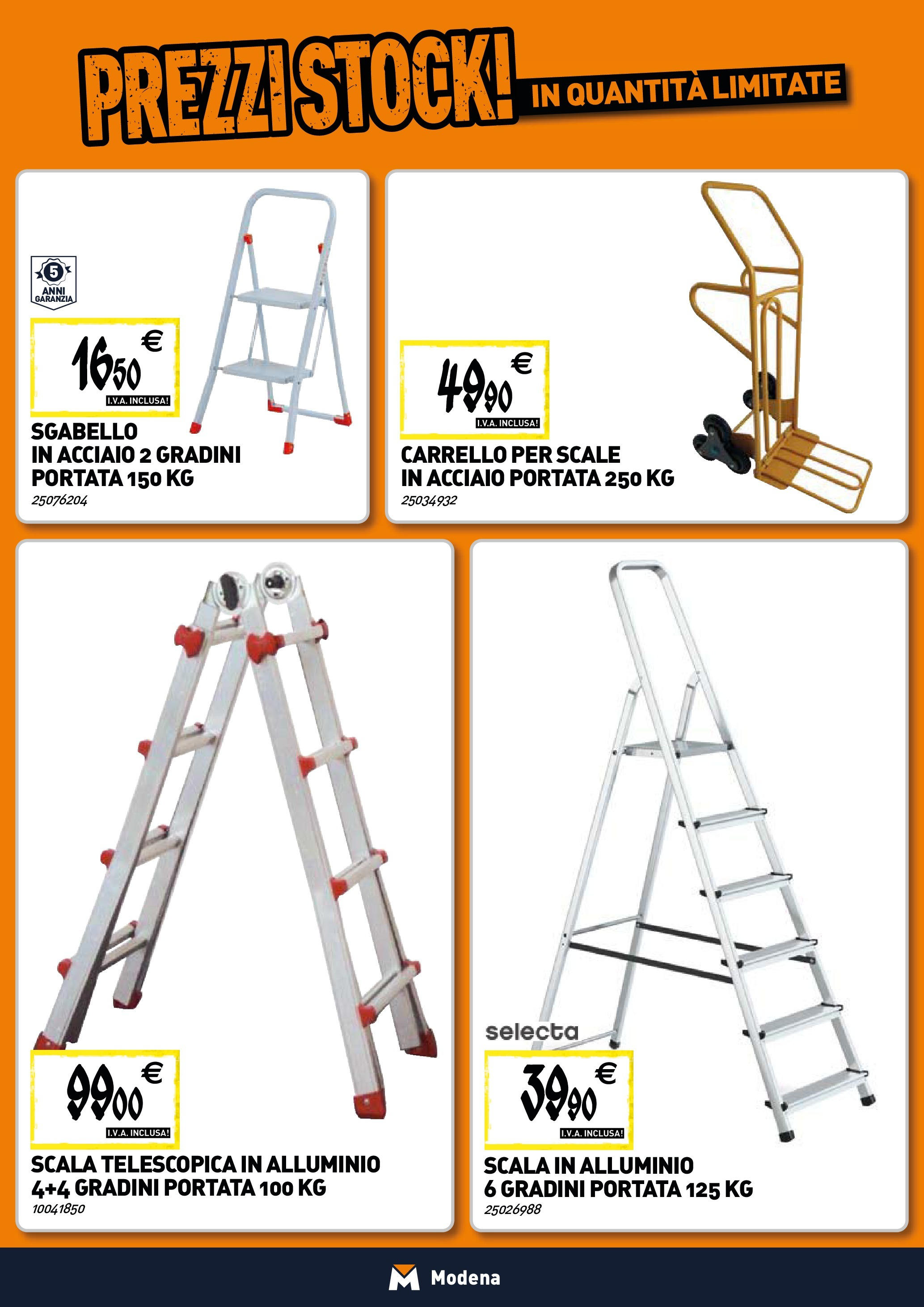 Nuovo TECNOMAT - Straordinari prezzi stock! dal 25/06/2025 > offerte anteprima 🛍️ | Pagina: 18 | Prodotti: Carrello, Sgabello, Scala, Alluminio